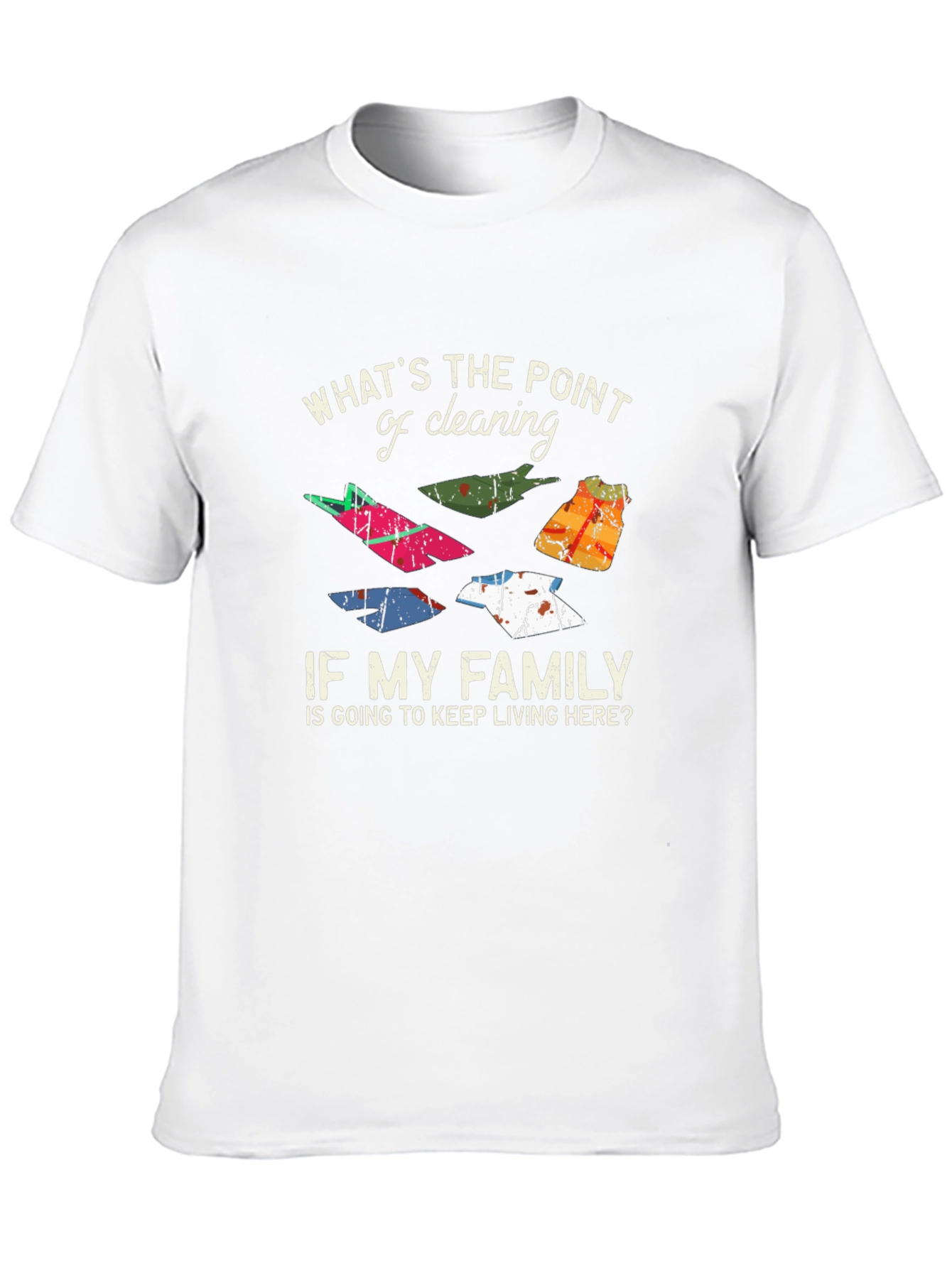 Funny Cleaning T-Shirt - Whats the Point?