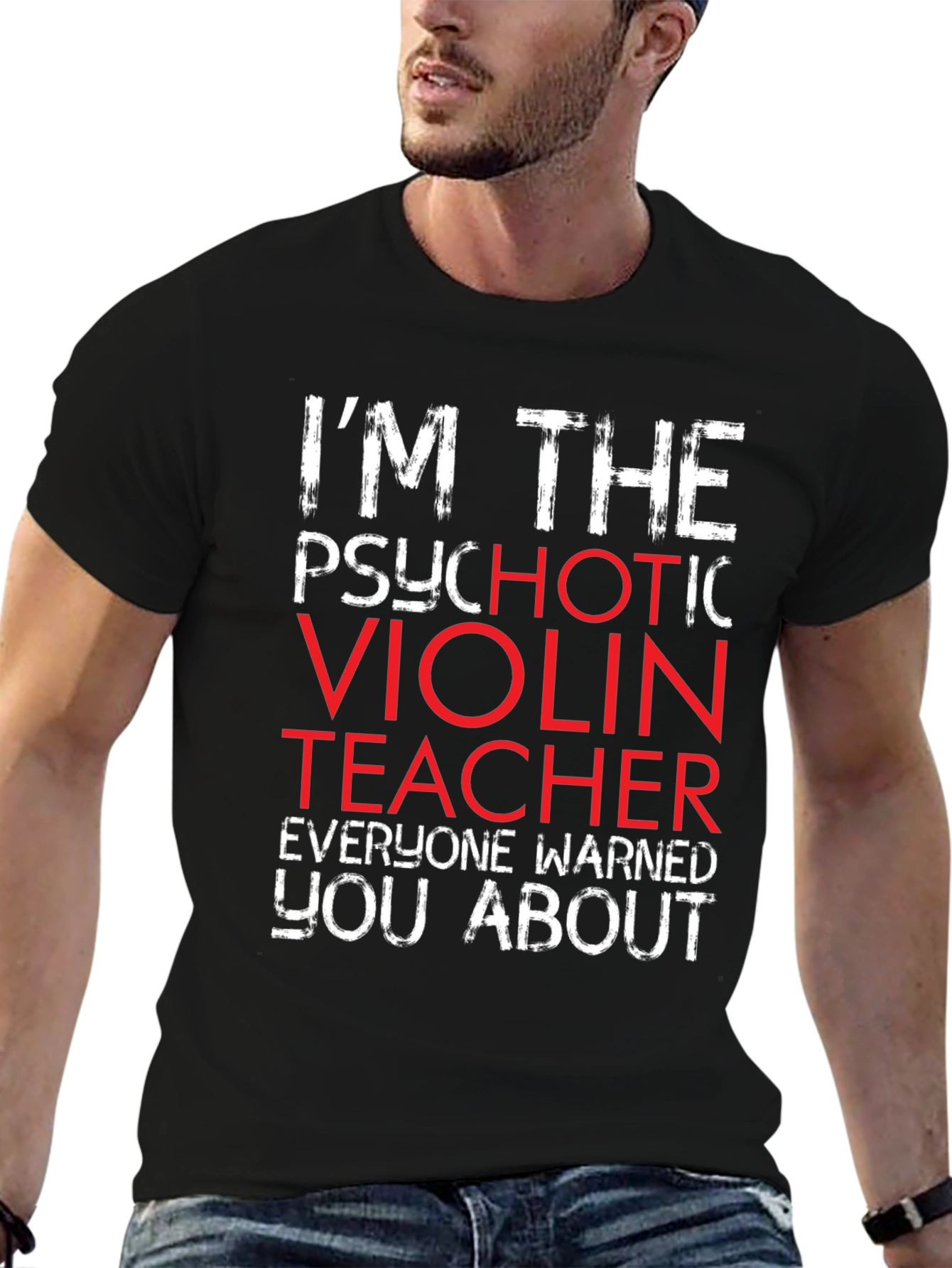 Psychotic Violin Teacher T-Shirt - Funny Music Gift