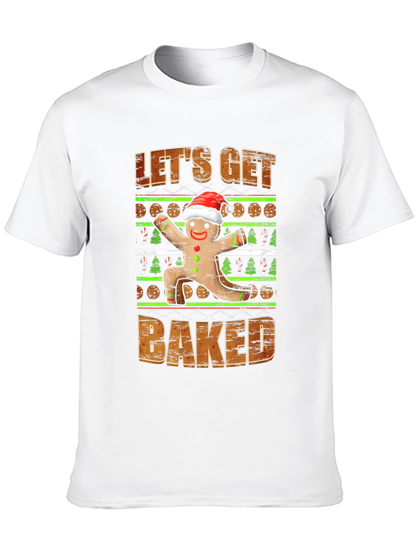 Lets Get Baked Gingerbread T-Shirt