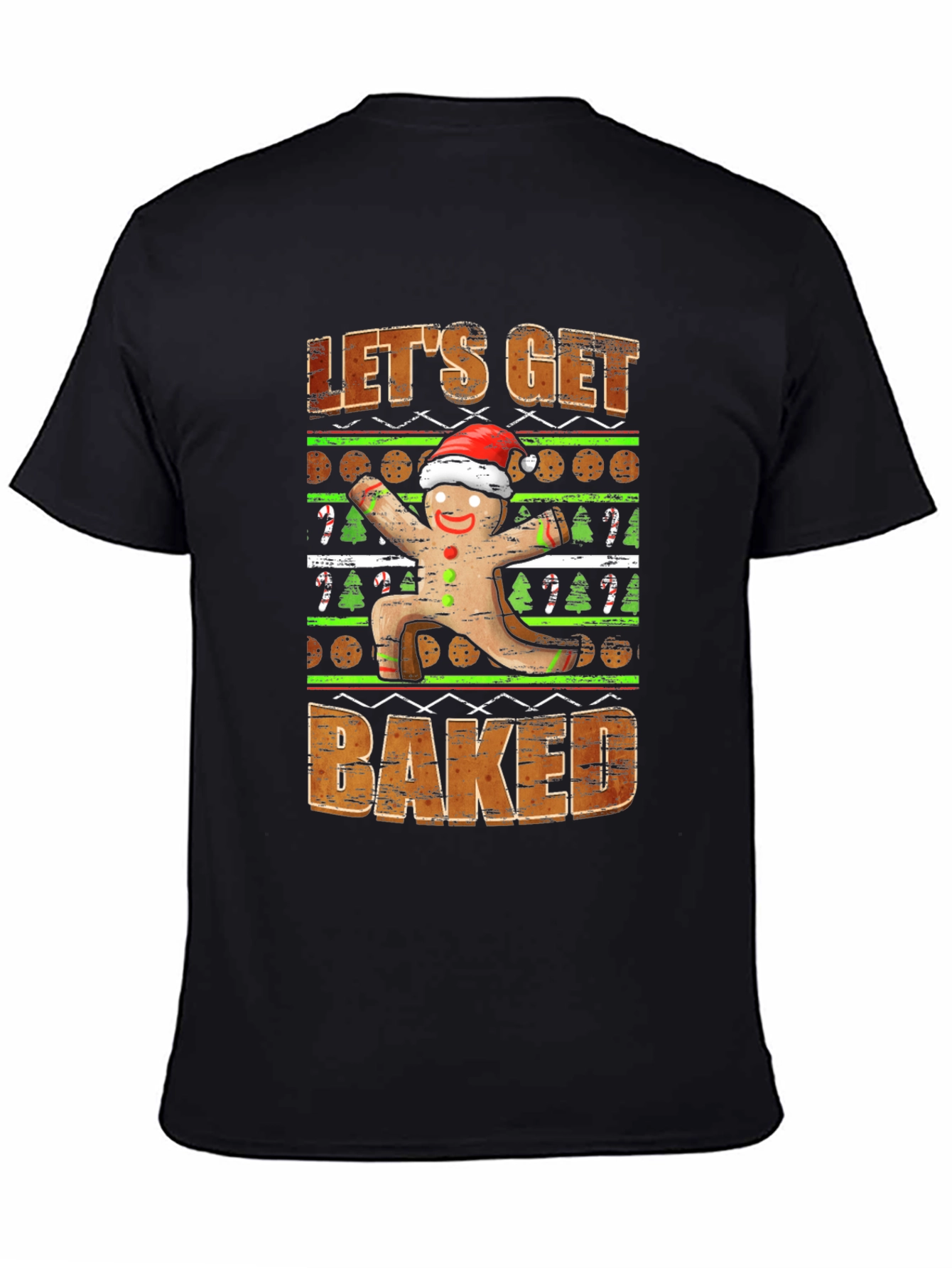 Lets Get Baked Gingerbread T-Shirt