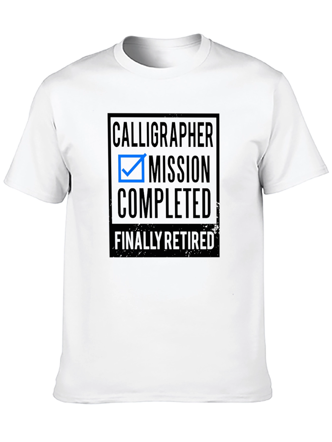 Calligrapher Mission Completed Retirement T-Shirt
