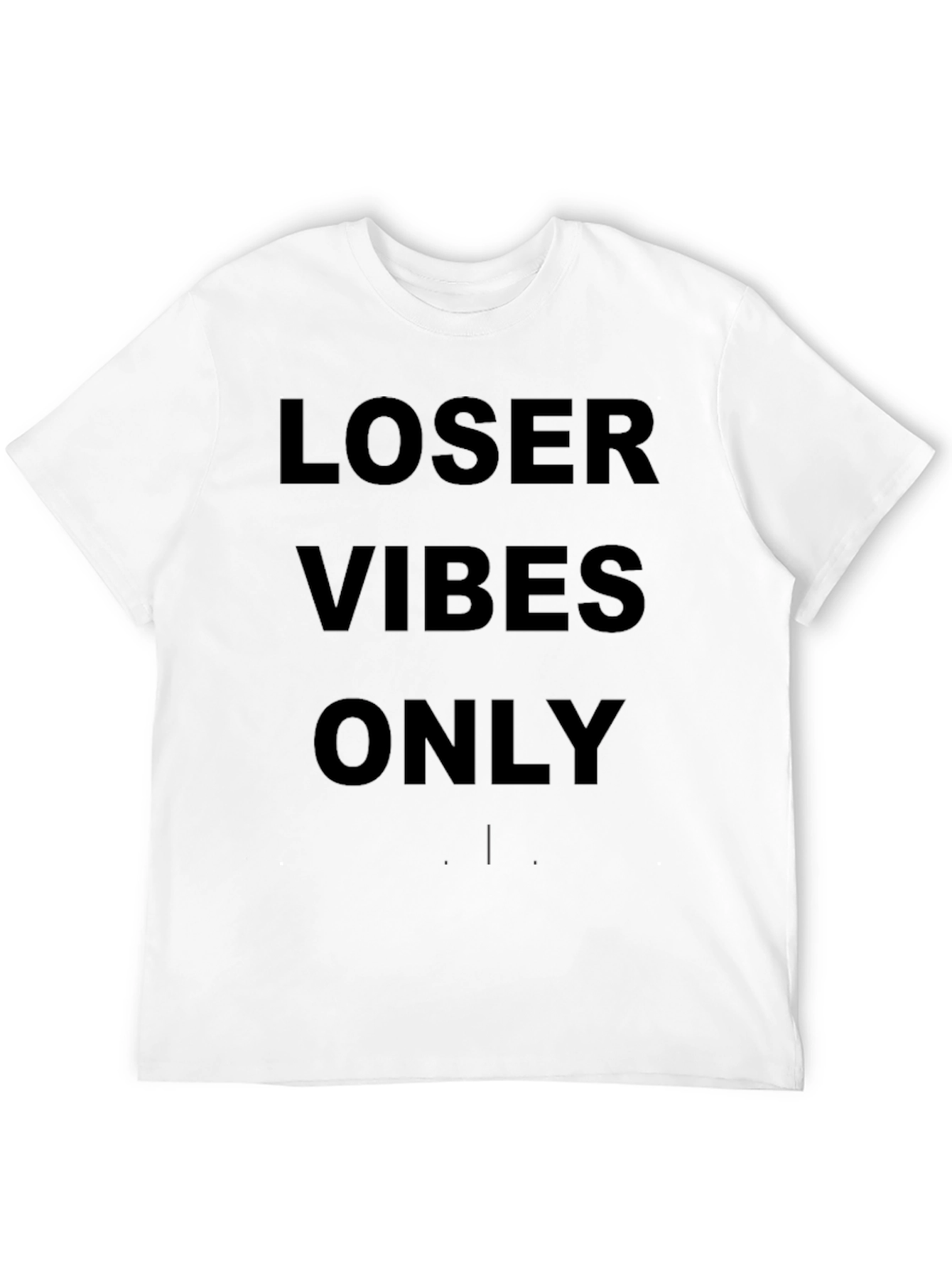 Loser Vibes Only Graphic Tee