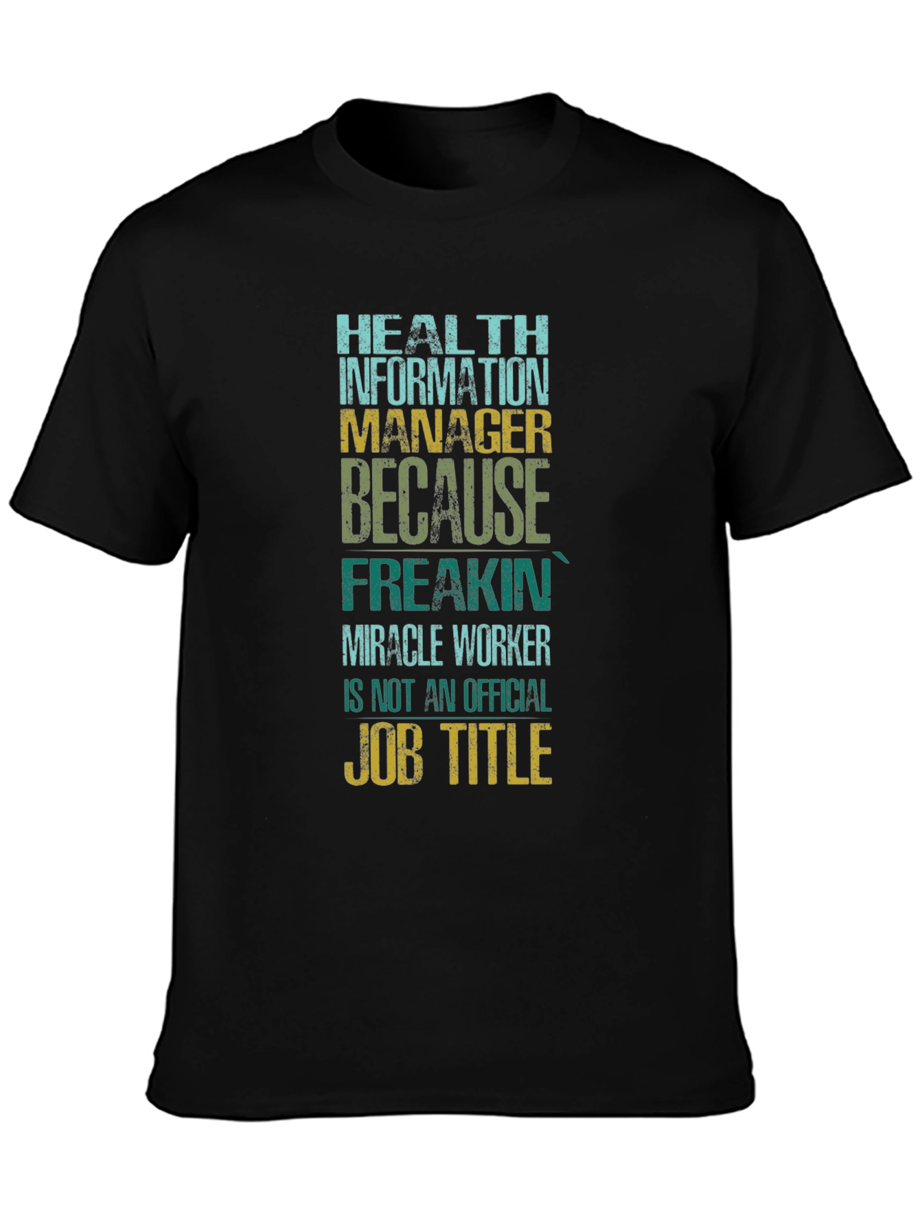Health Information Manager T-Shirt