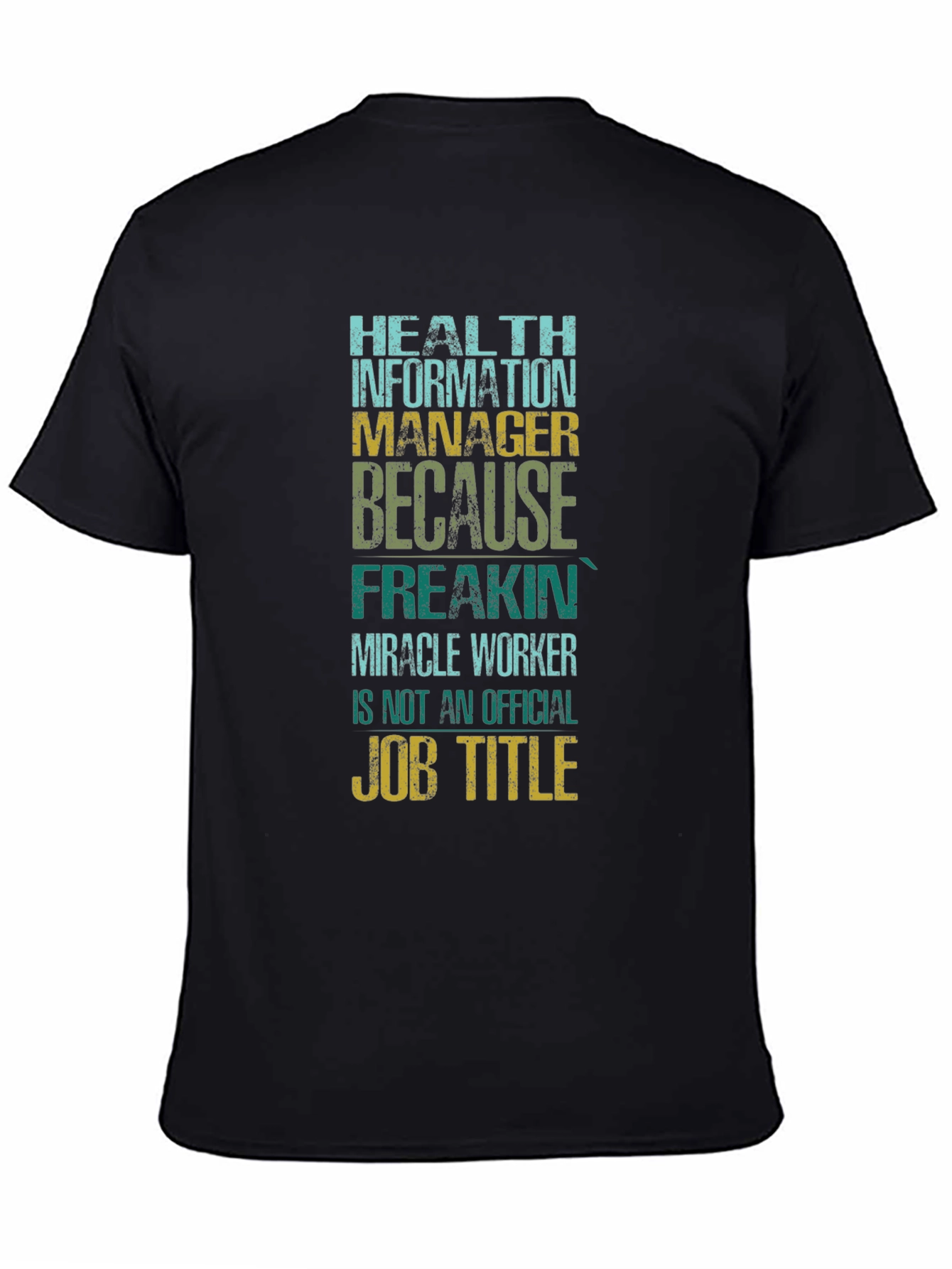 Health Information Manager T-Shirt
