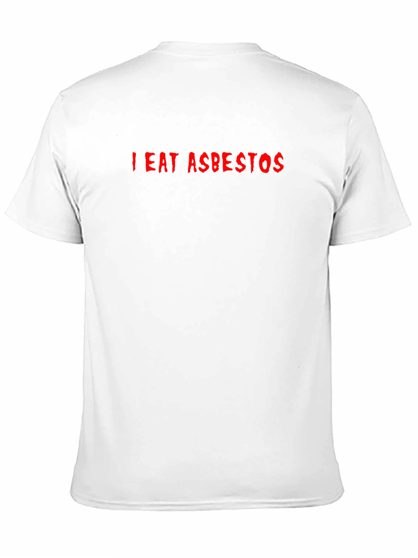 I Eat Asbestos Graphic T-Shirt Funny Sarcastic