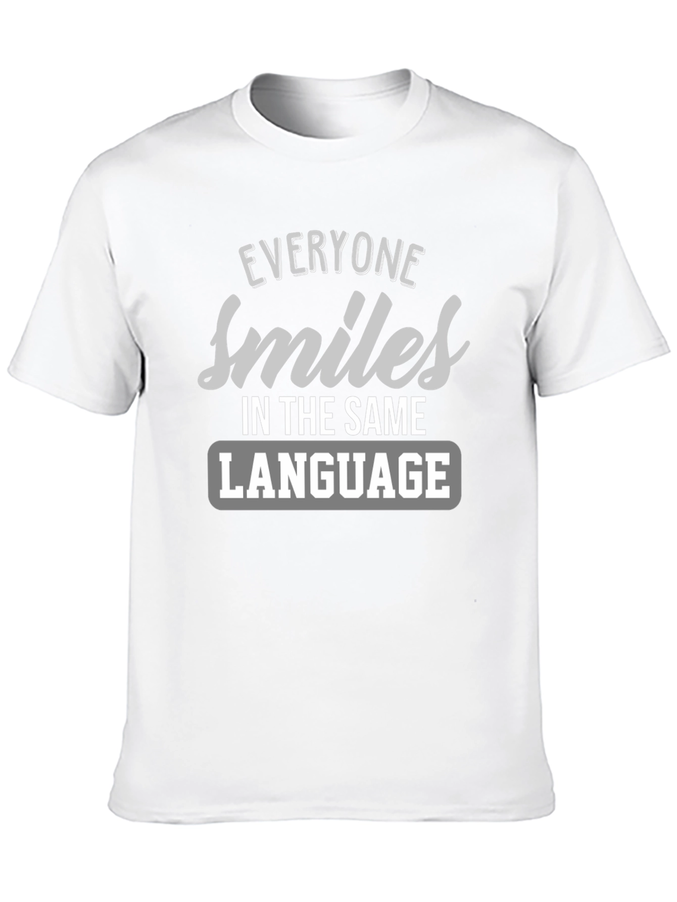 Everyone Smiles T-Shirt - Inspirational Message