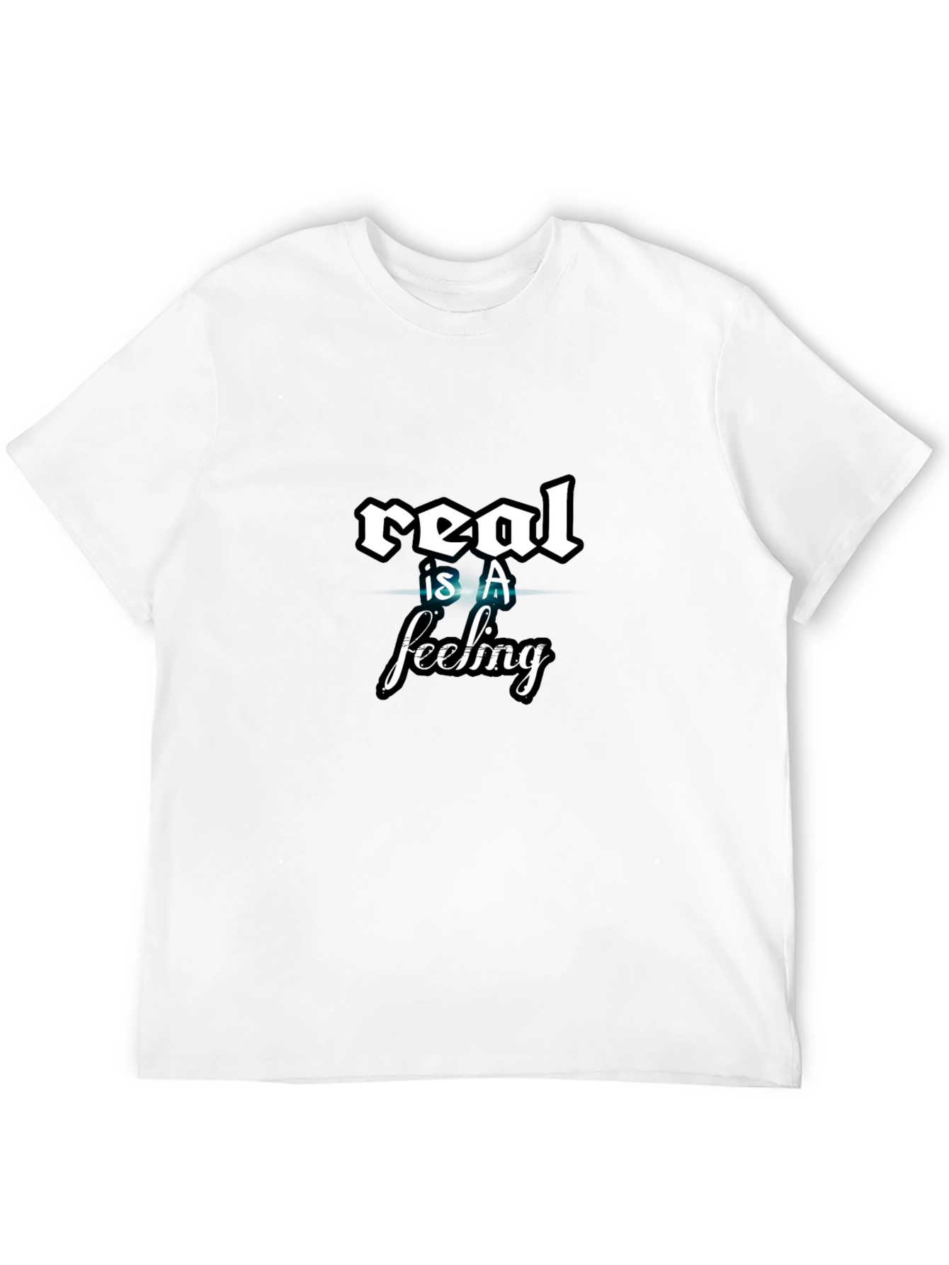Real is a Feeling Graphic Tee