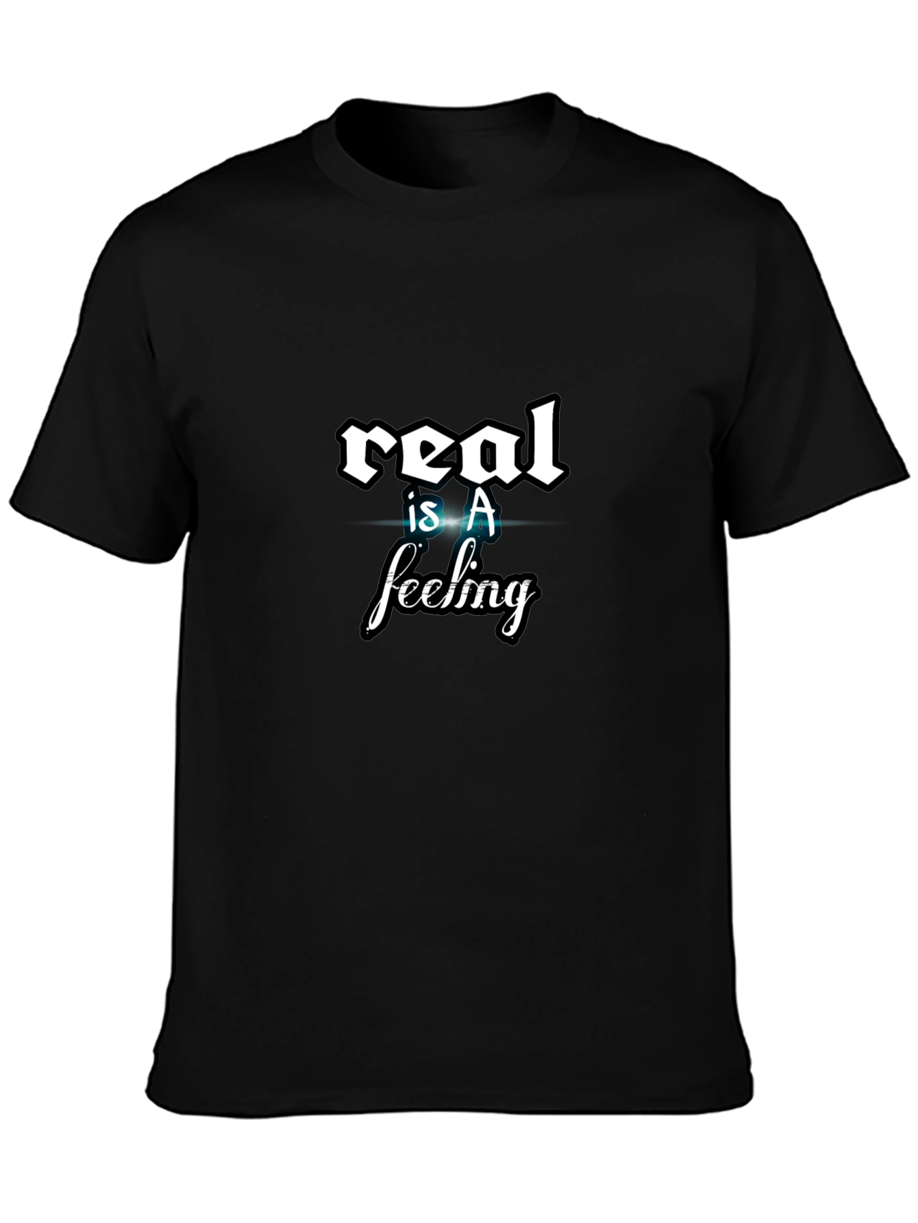 Real is a Feeling Graphic Tee