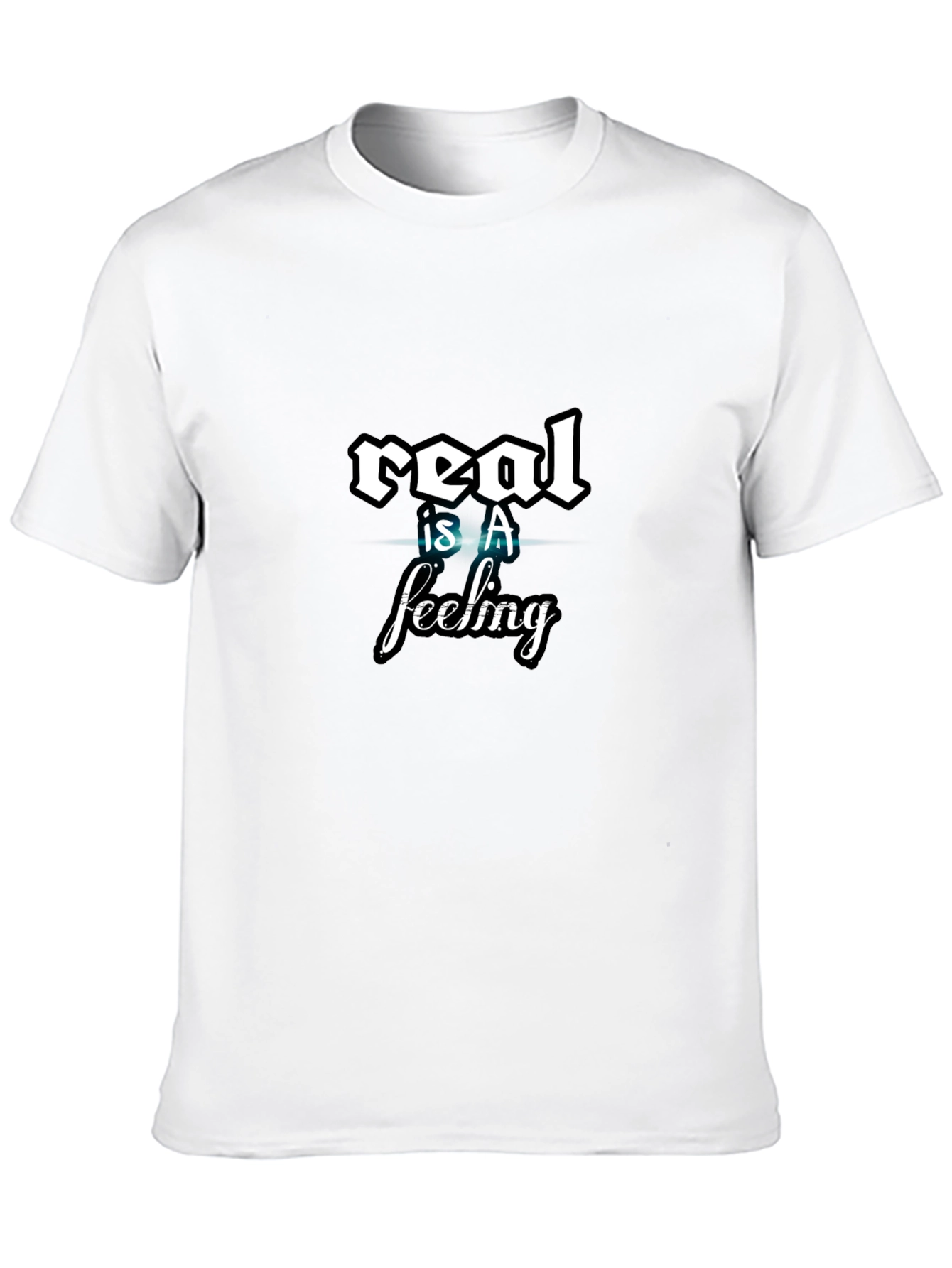 Real is a Feeling Graphic Tee