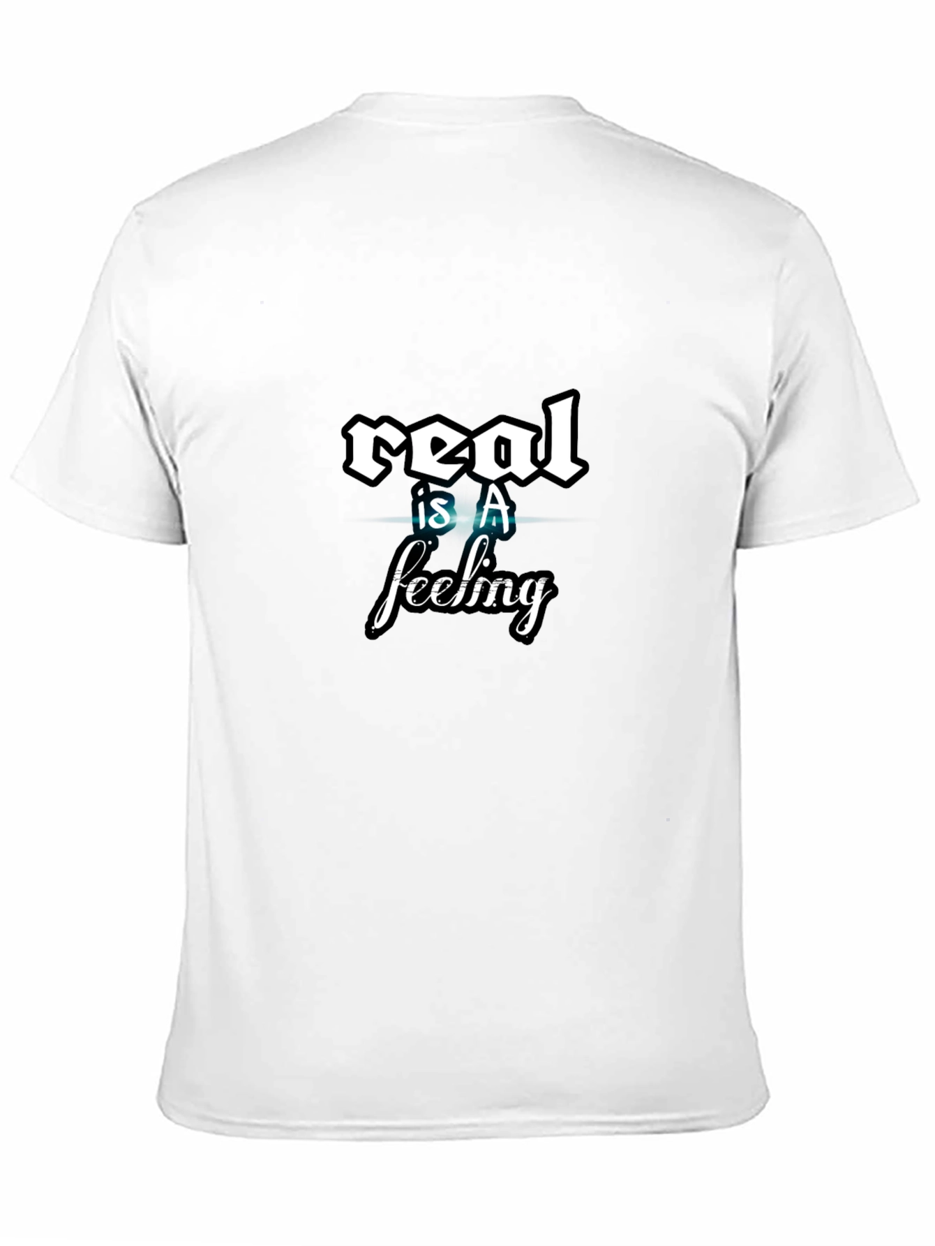 Real is a Feeling Graphic Tee