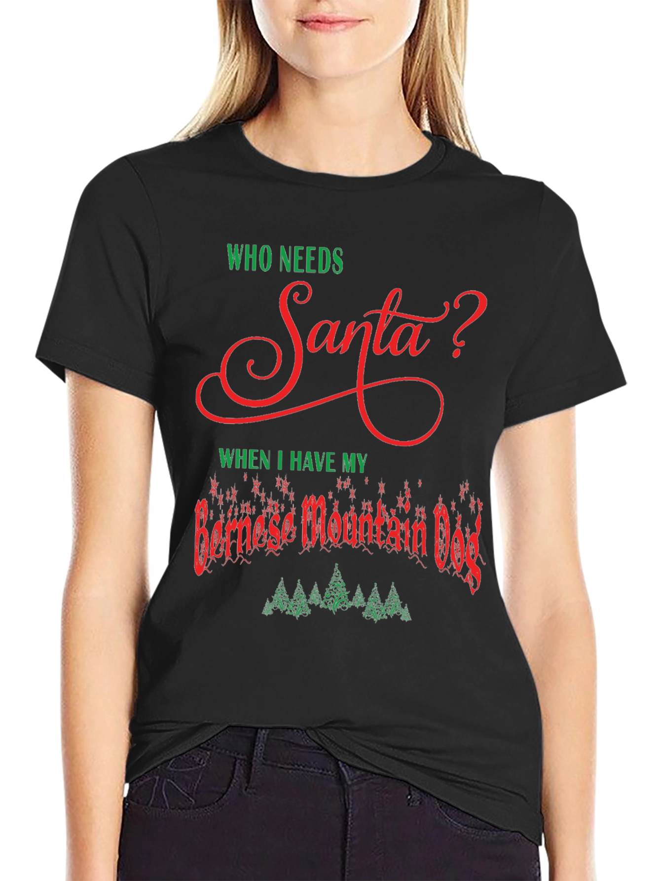 Who Needs Santa? Bernese Mountain Dog T-Shirt