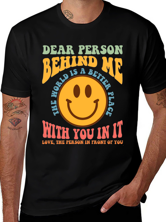 Dear Person Behind Me Graphic T-Shirt