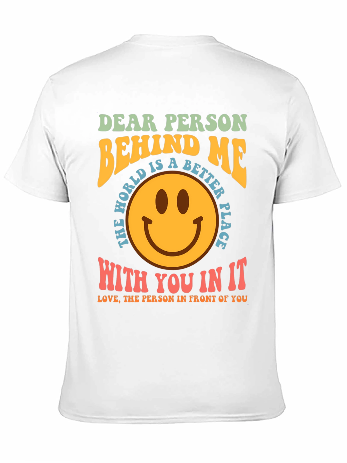 Dear Person Behind Me Graphic T-Shirt