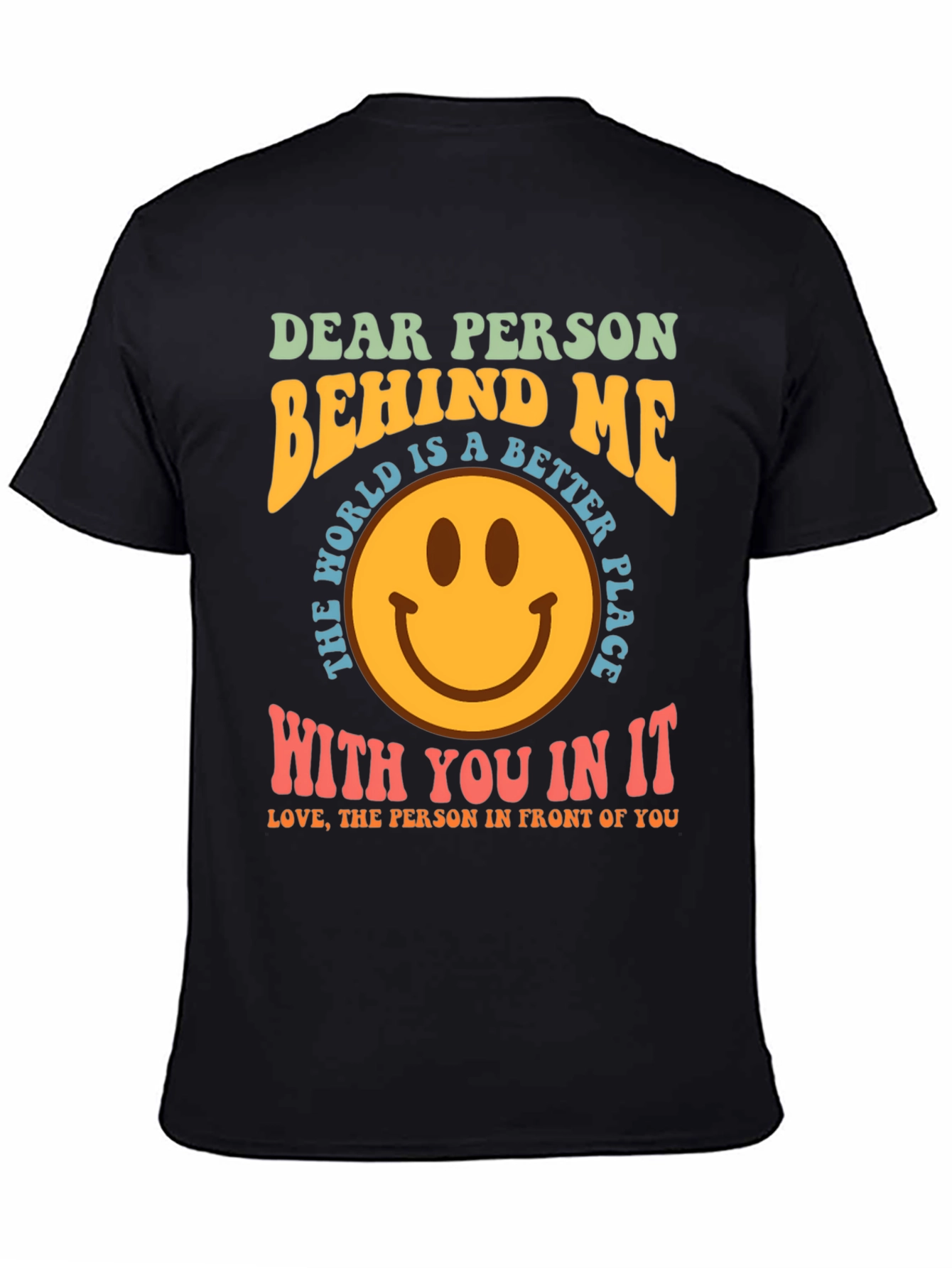 Dear Person Behind Me Graphic T-Shirt