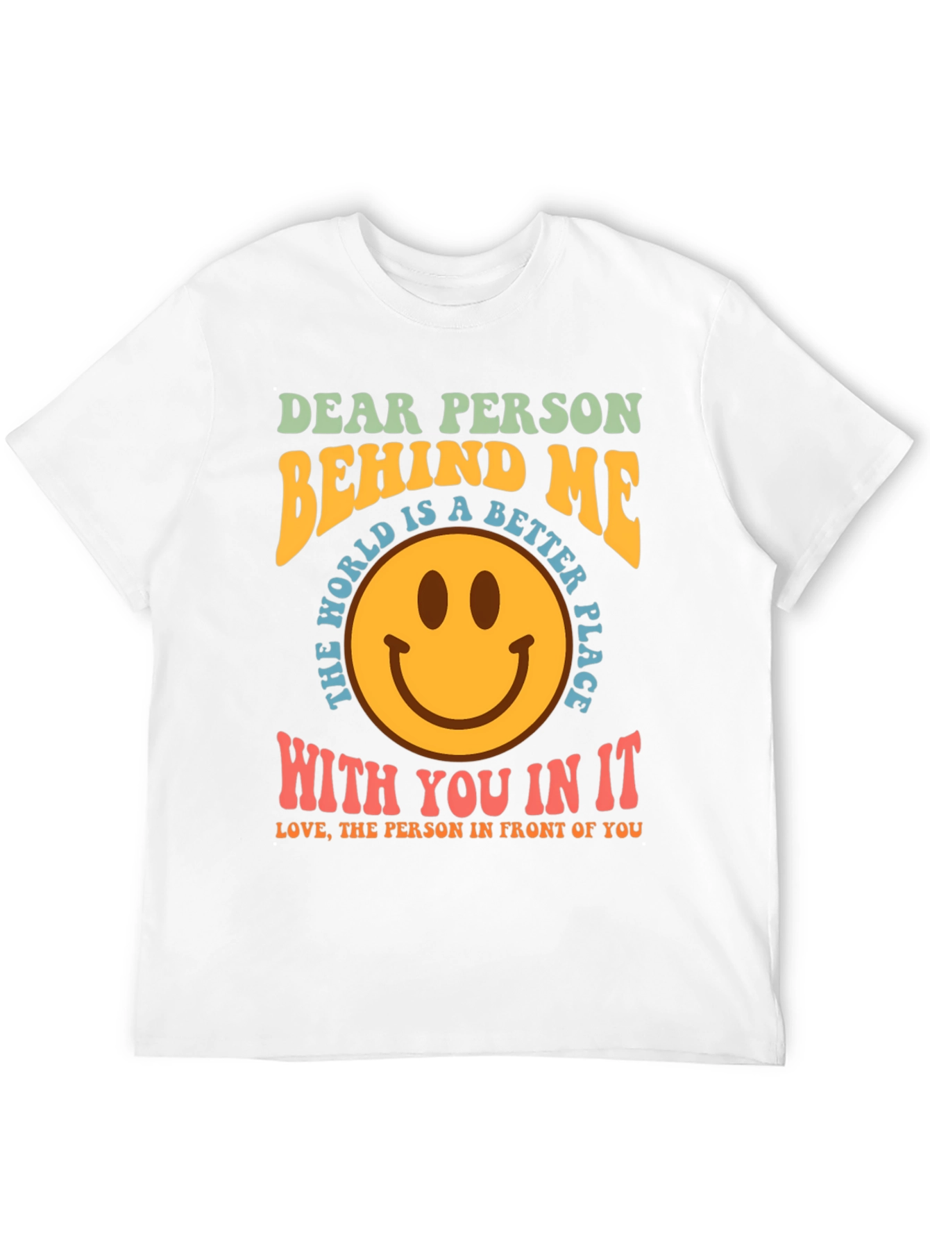 Dear Person Behind Me Graphic T-Shirt