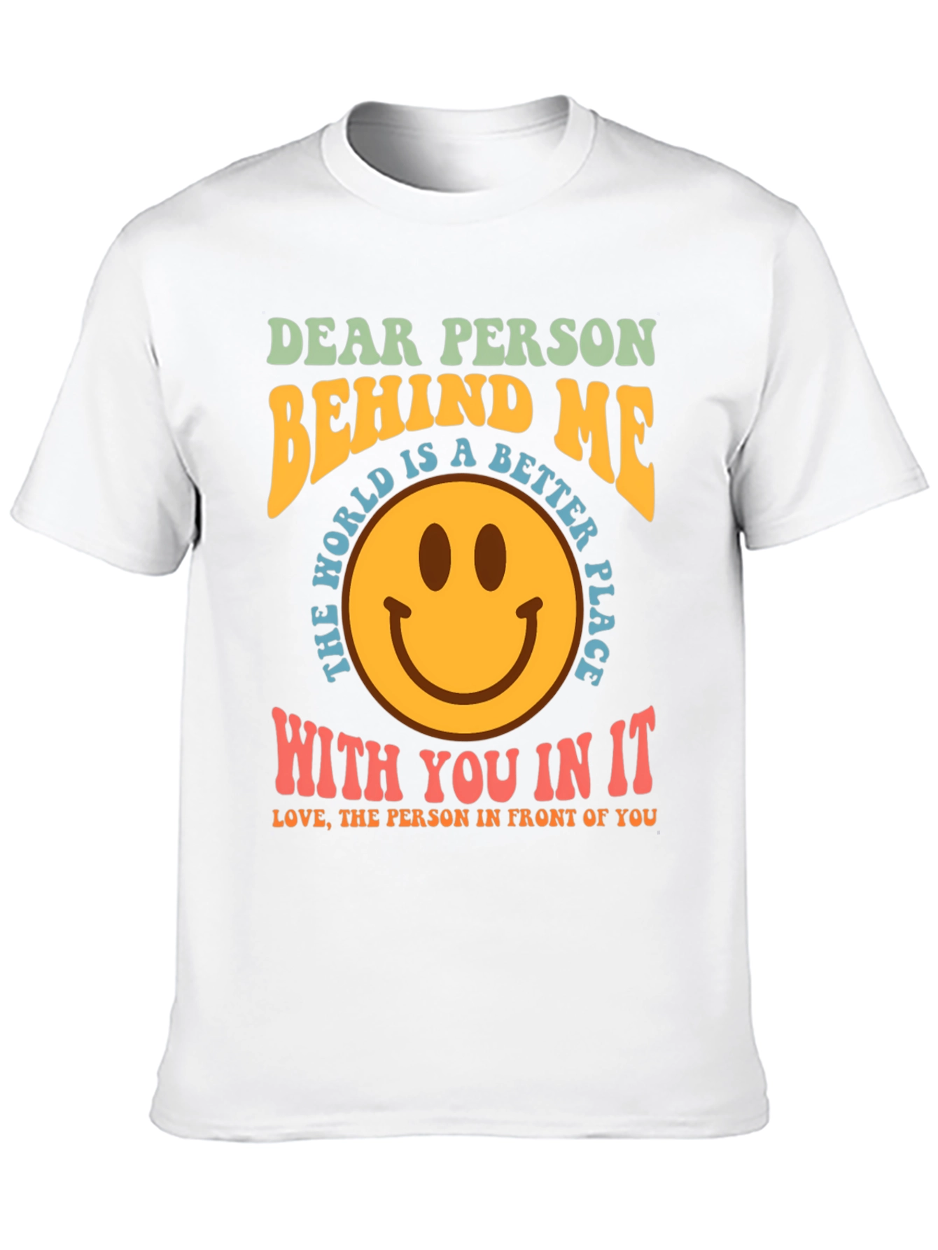 Dear Person Behind Me Graphic T-Shirt