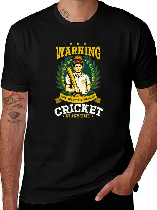Cricket Fan T-Shirt - Warning: May Start Talking Cricket!