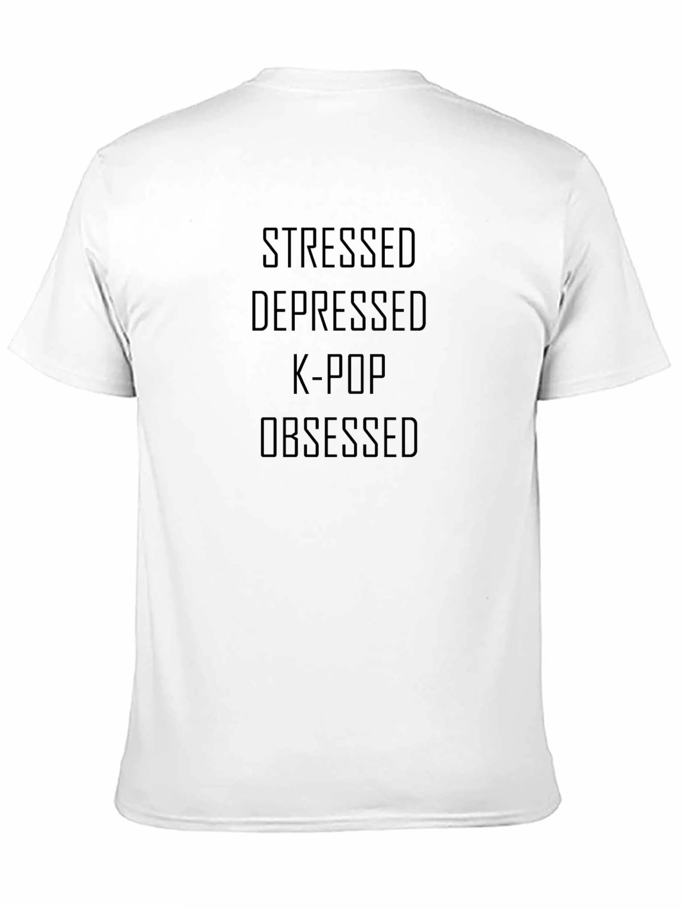 Stressed Depressed K-Pop Obsessed Black T-Shirt