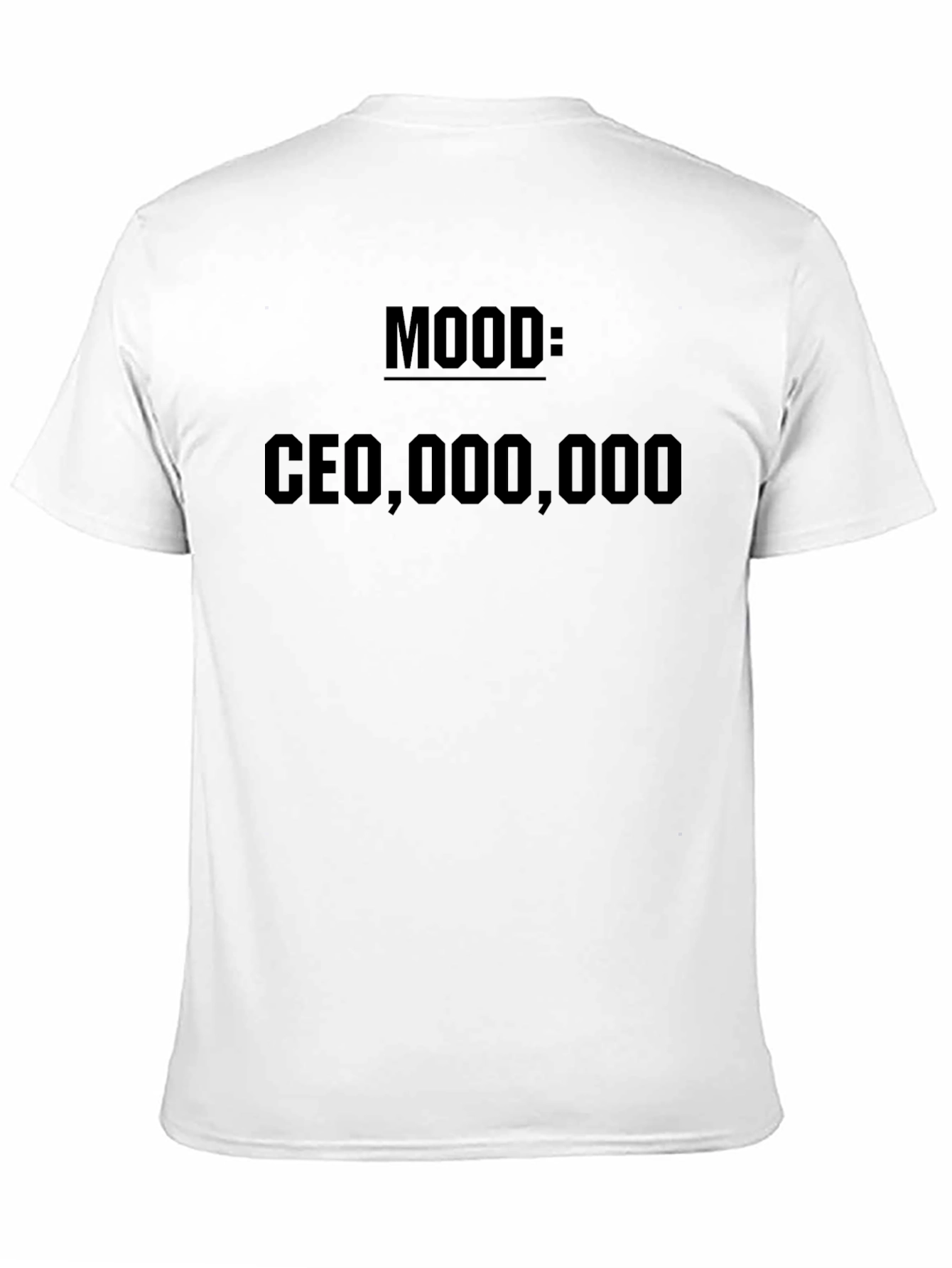 Mood CEO Millionaire T-Shirt