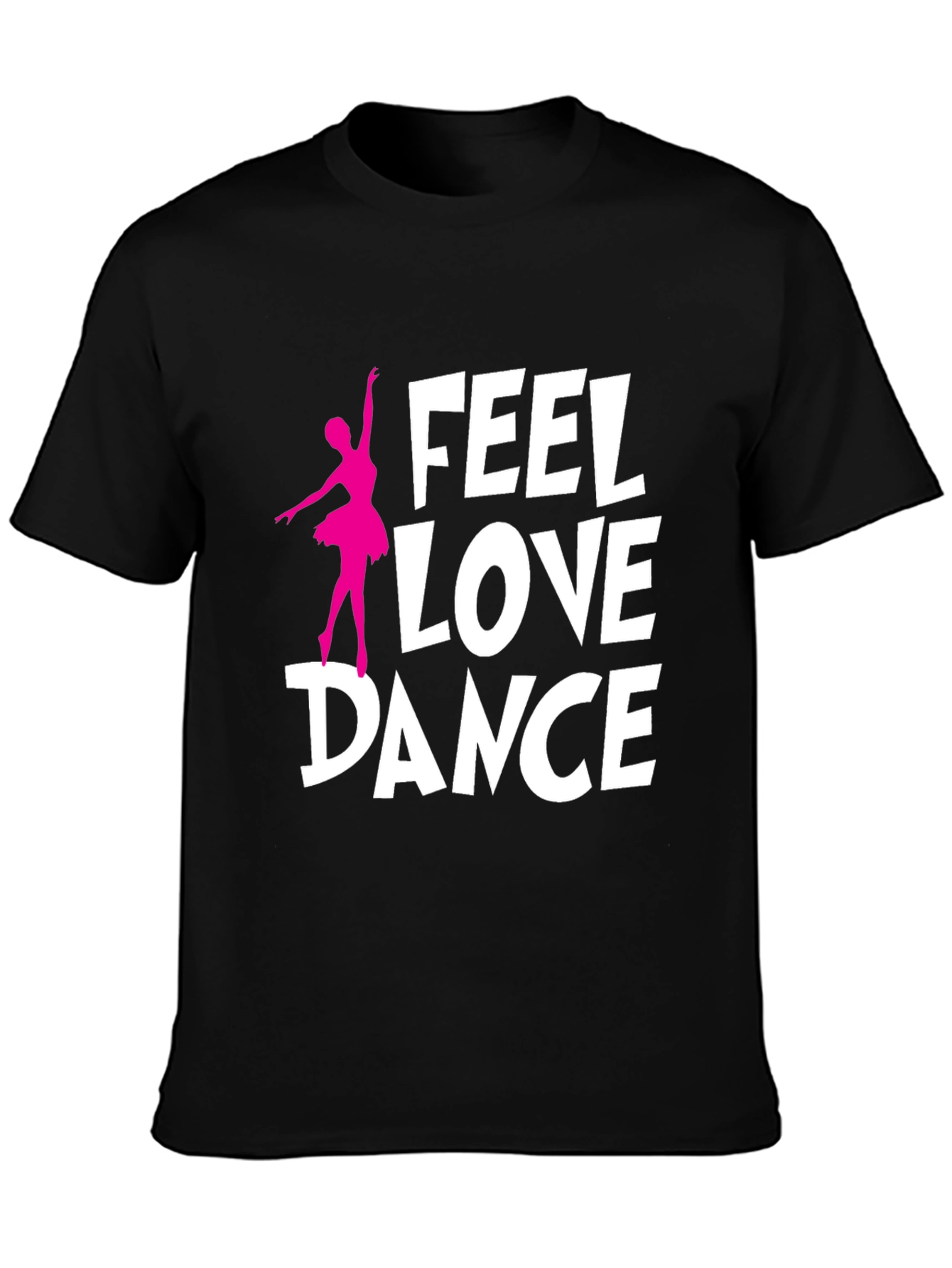 Feel Love Dance T-Shirt