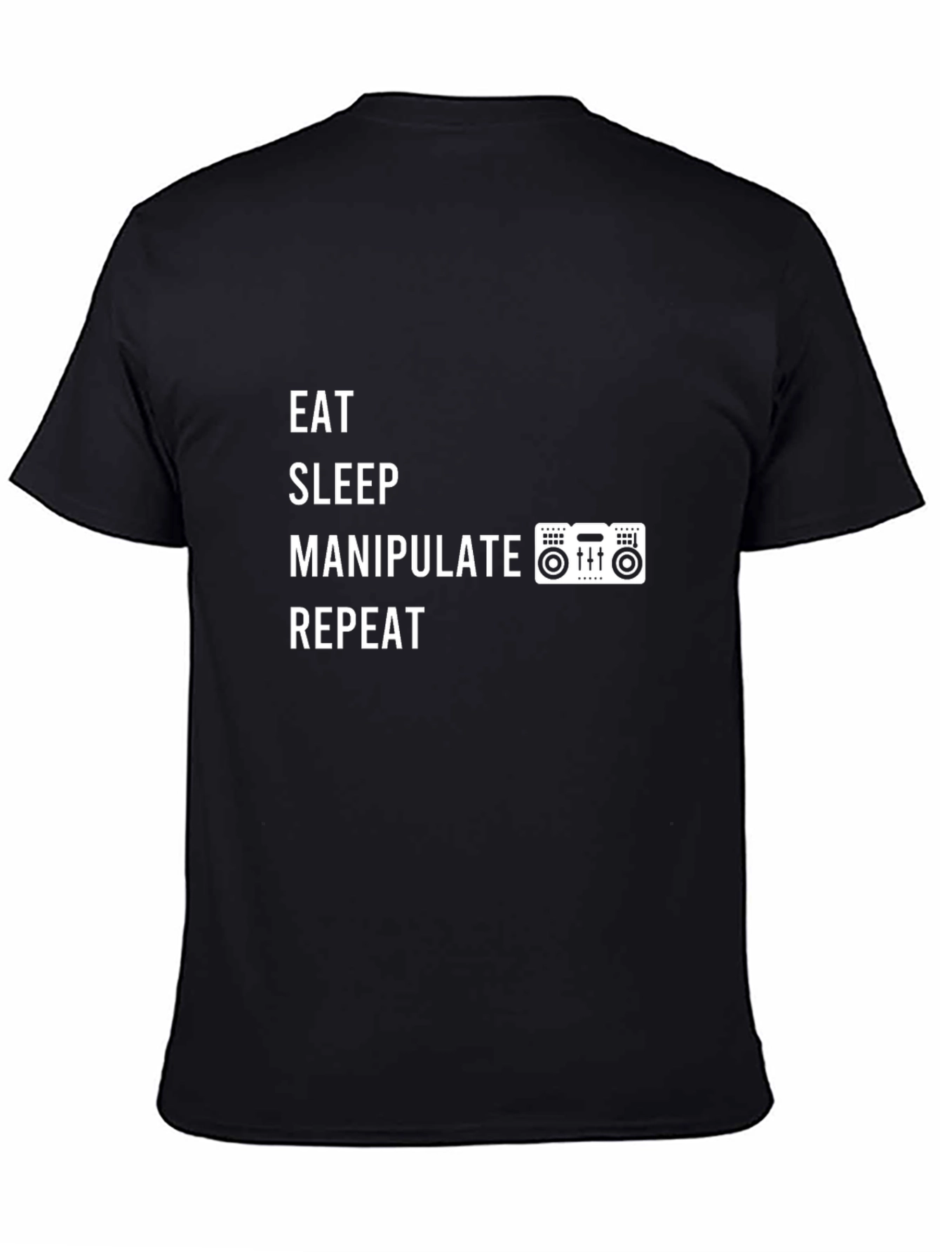 Eat Sleep Manipulate DJ Black T-Shirt
