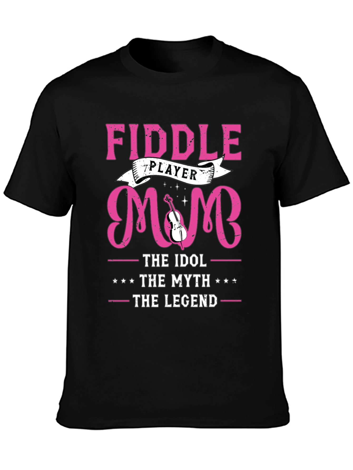 Fiddle Player Mom T-Shirt - Idol Myth Legend