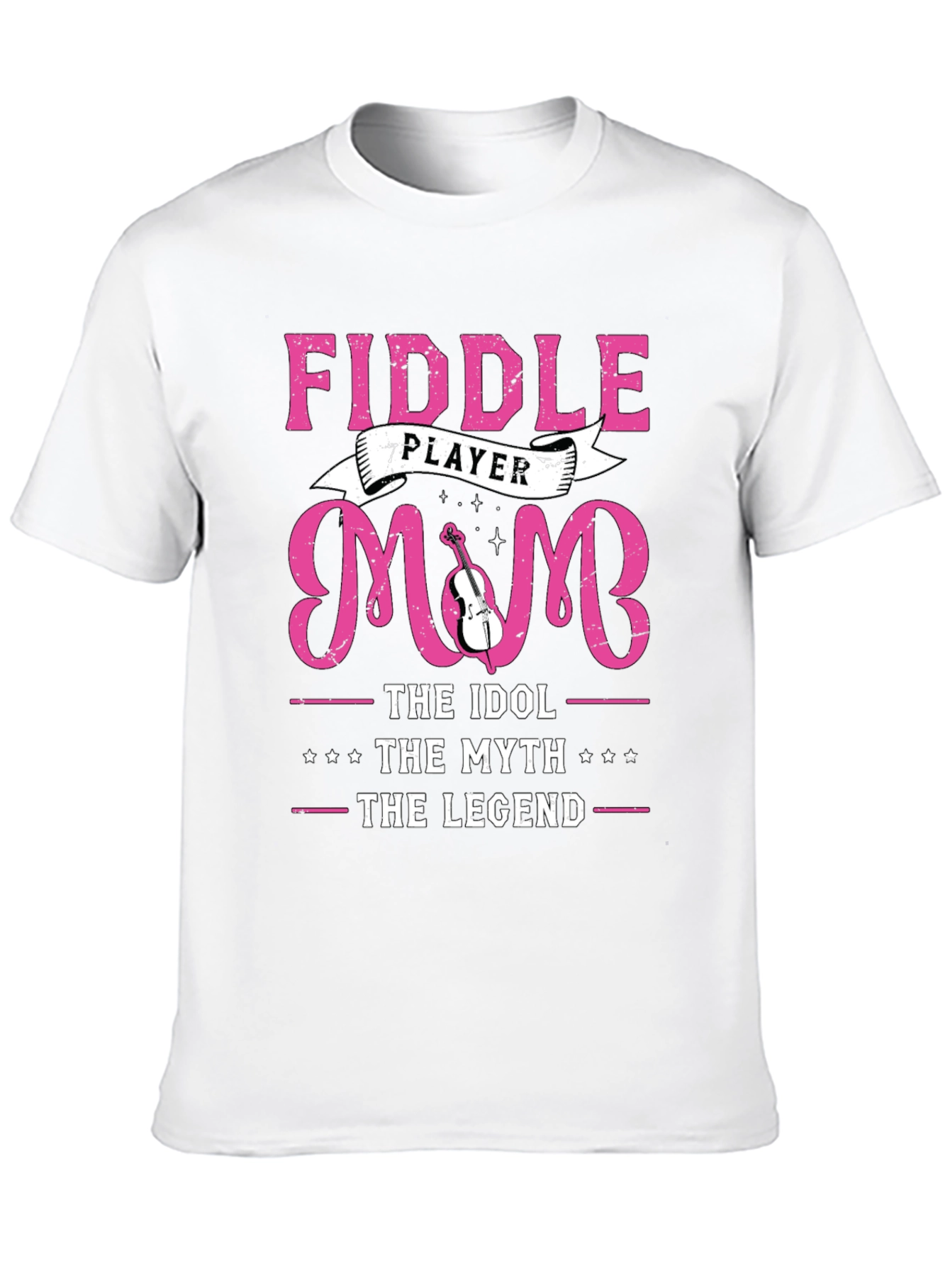 Fiddle Player Mom T-Shirt - Idol Myth Legend
