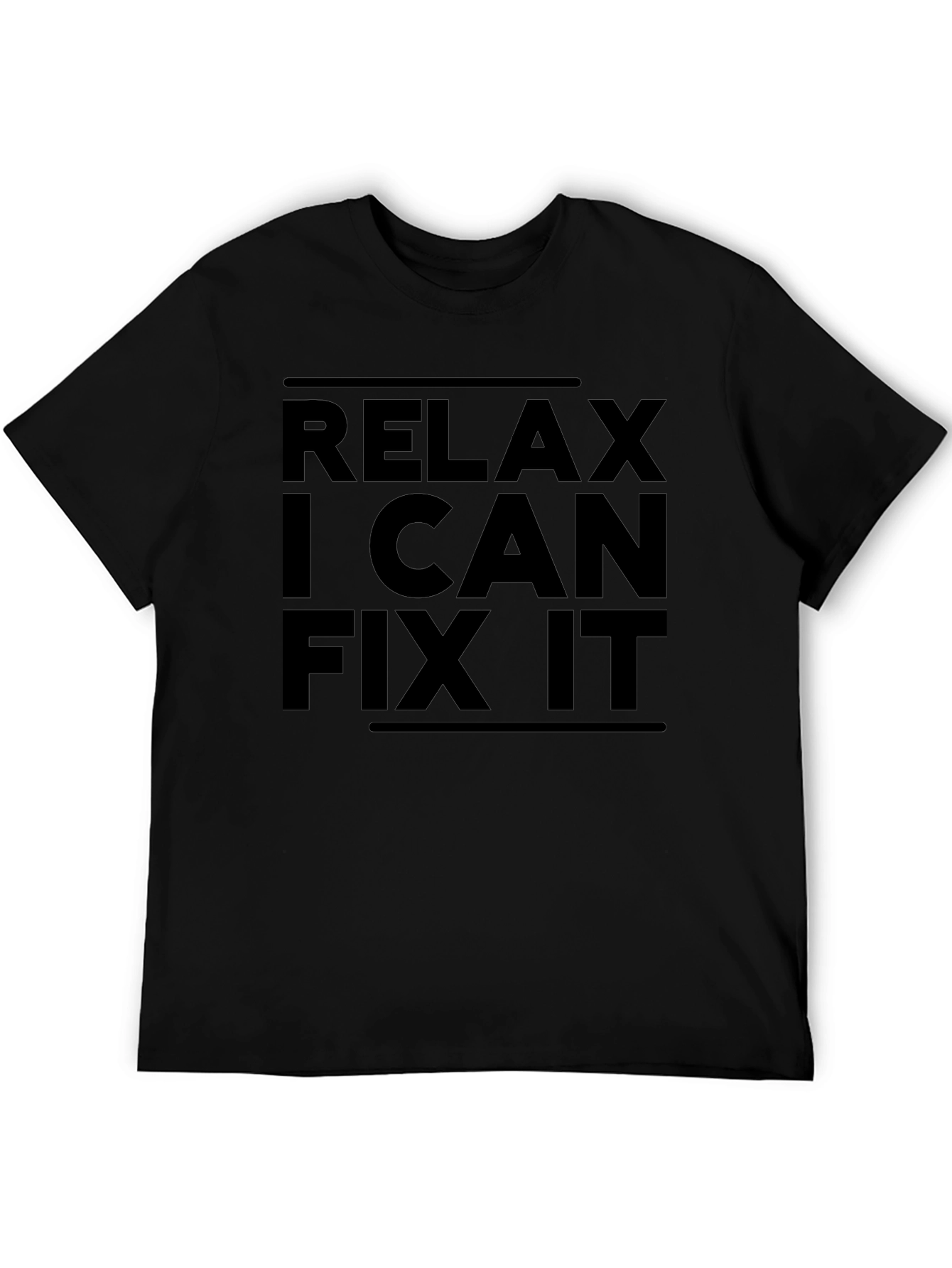 Relax I Can Fix It Black Graphic T-Shirt