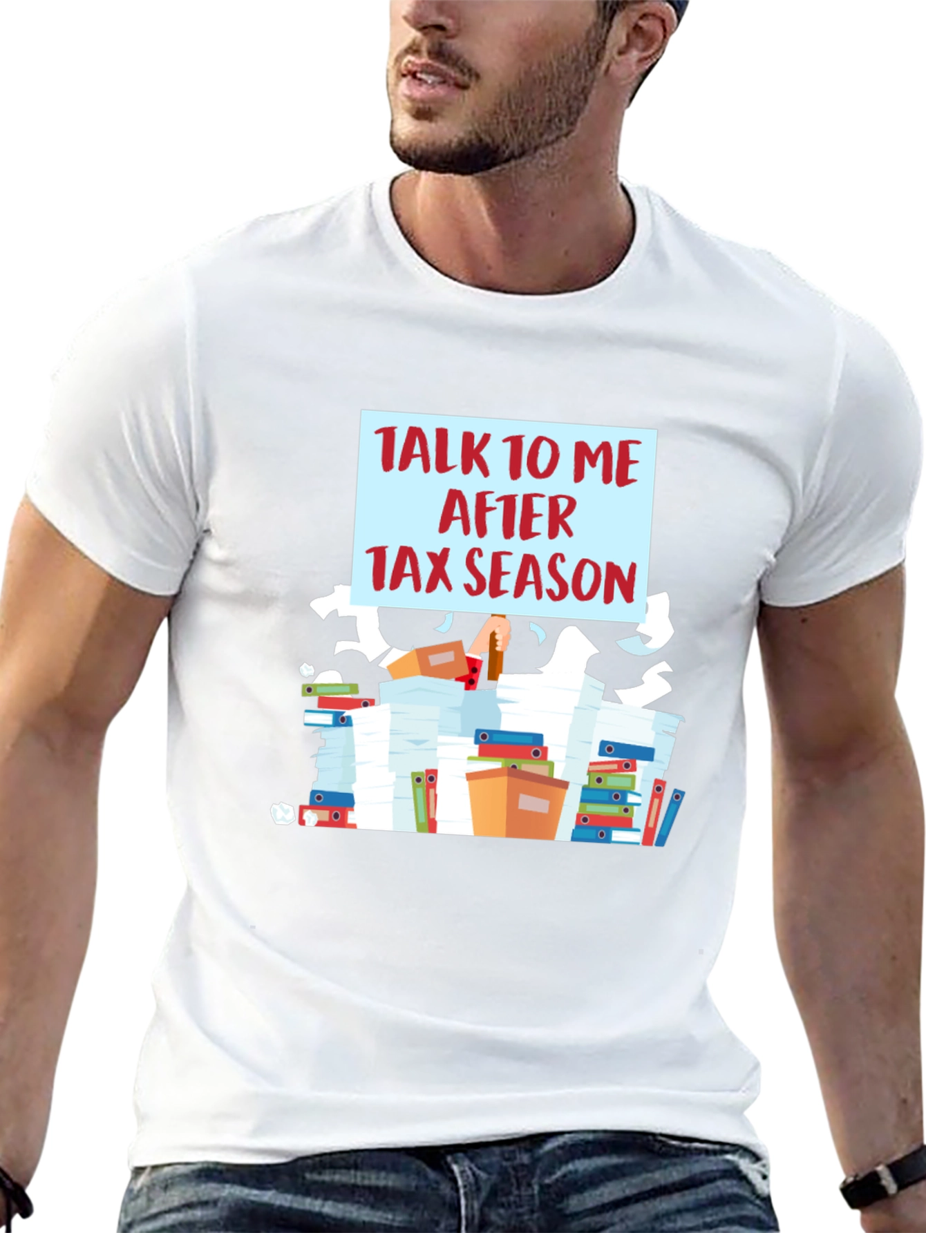 Talk To Me After Tax Season T-Shirt