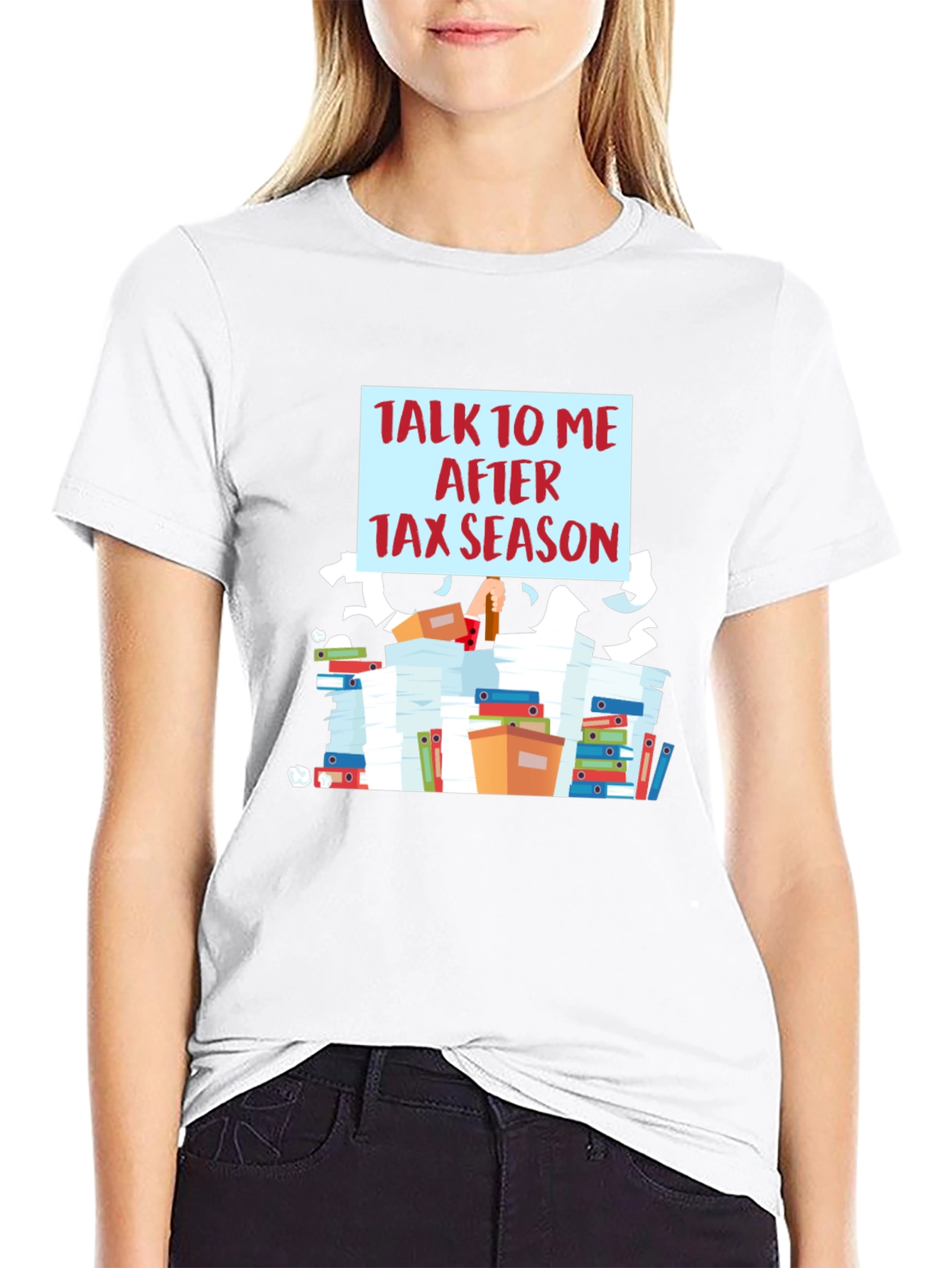 Talk To Me After Tax Season T-Shirt