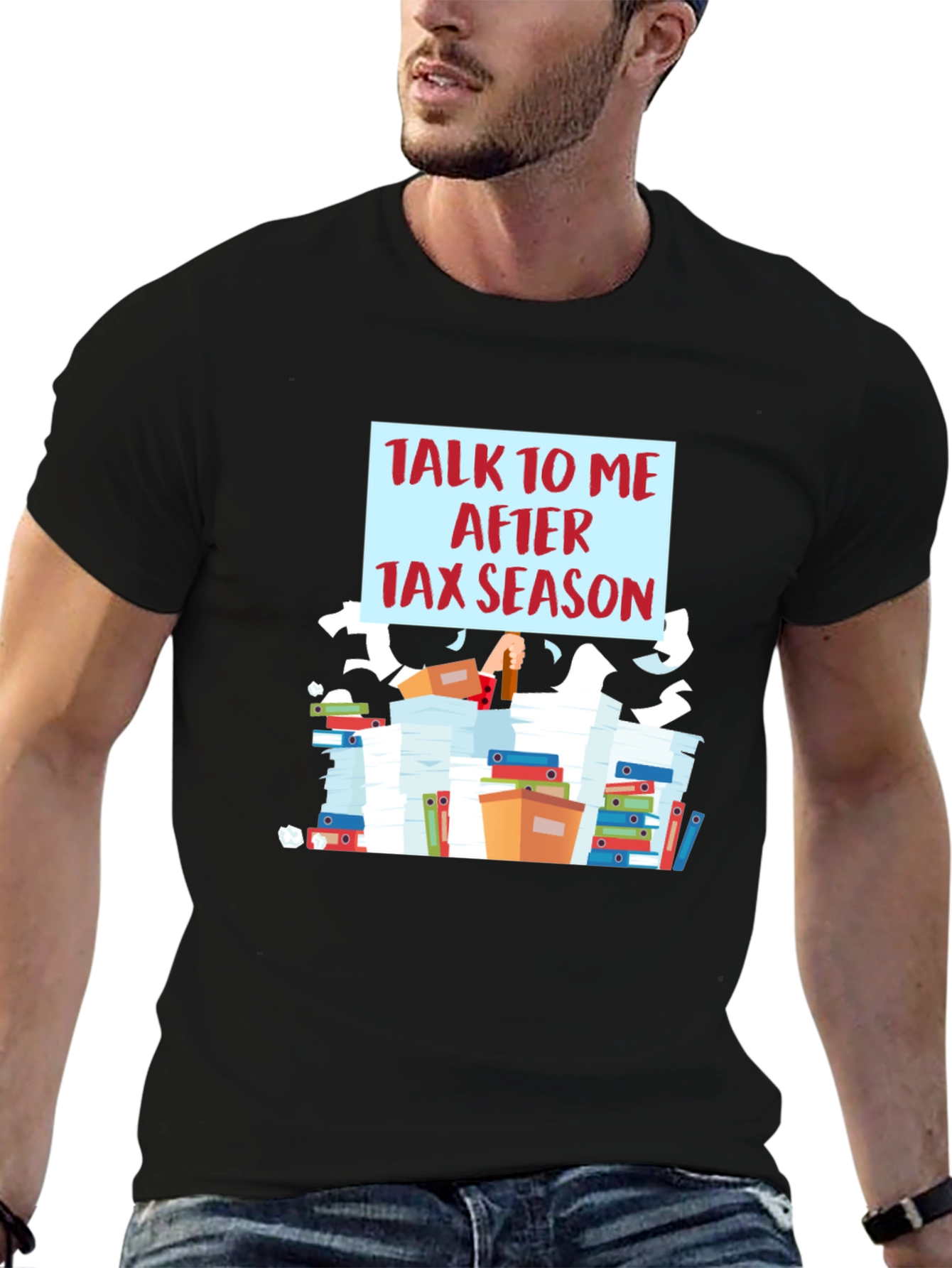 Talk To Me After Tax Season T-Shirt