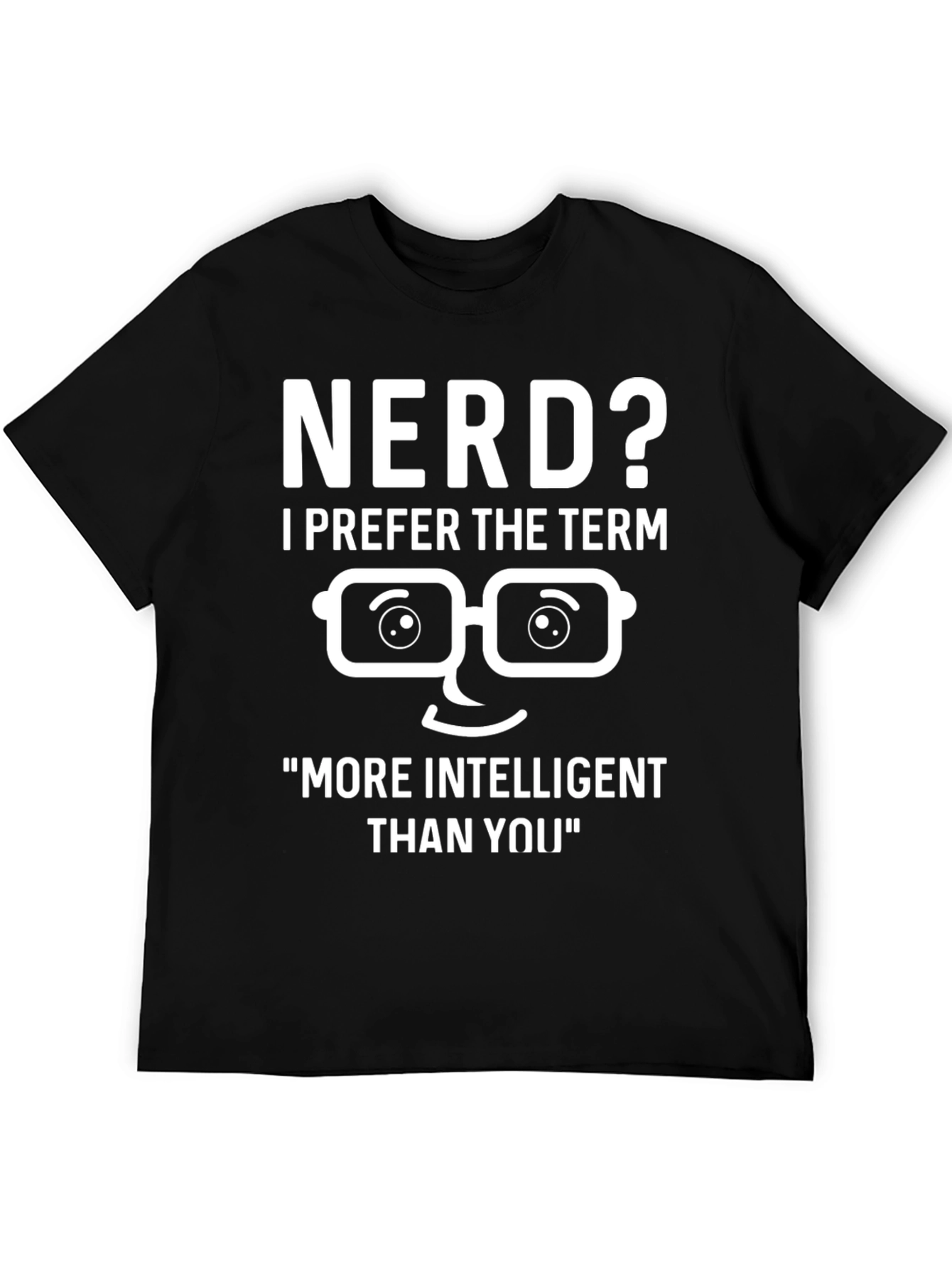 Nerd? Intelligent Graphic T-Shirt
