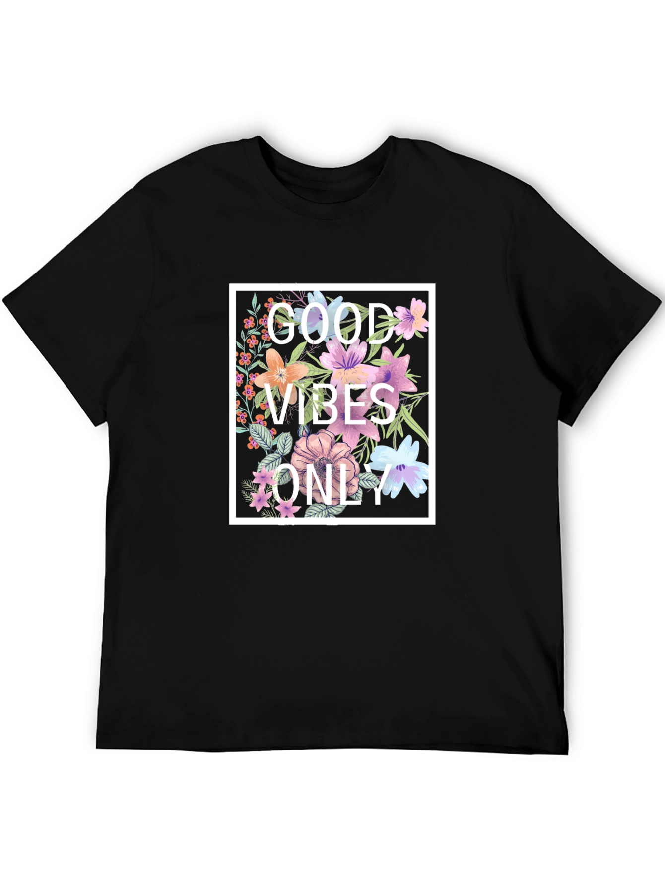 Floral Good Vibes Only Graphic T-Shirt