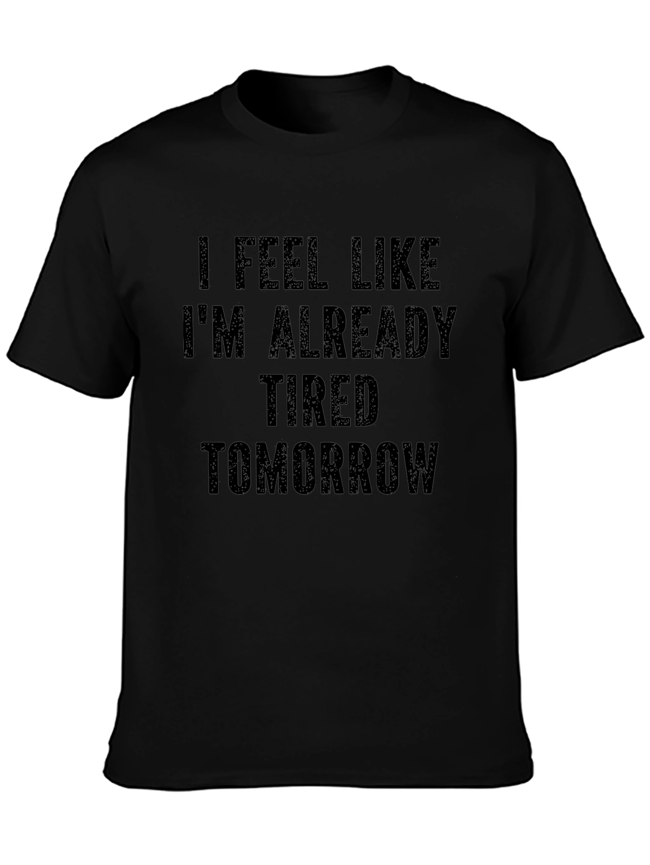Tired Tomorrow Graphic Tee - Unisex Black T-Shirt