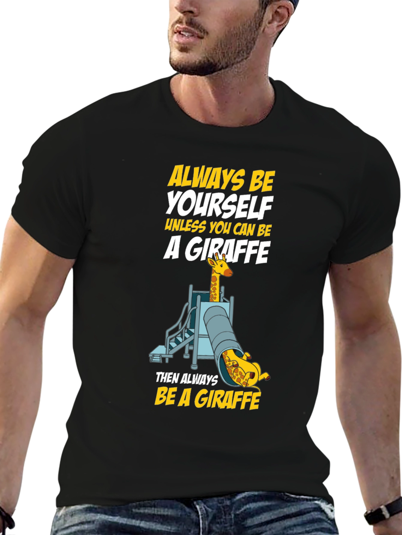Always Be a Giraffe T-Shirt