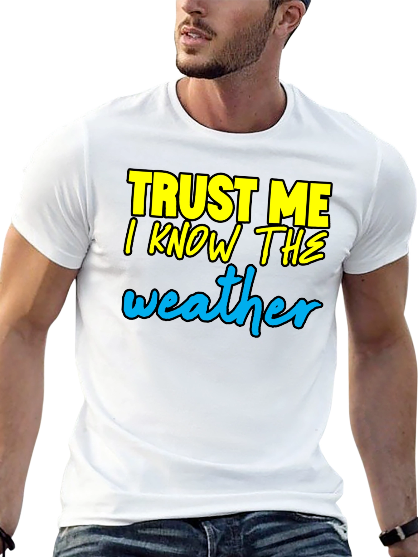 Trust Me I Know The Weather T-Shirt