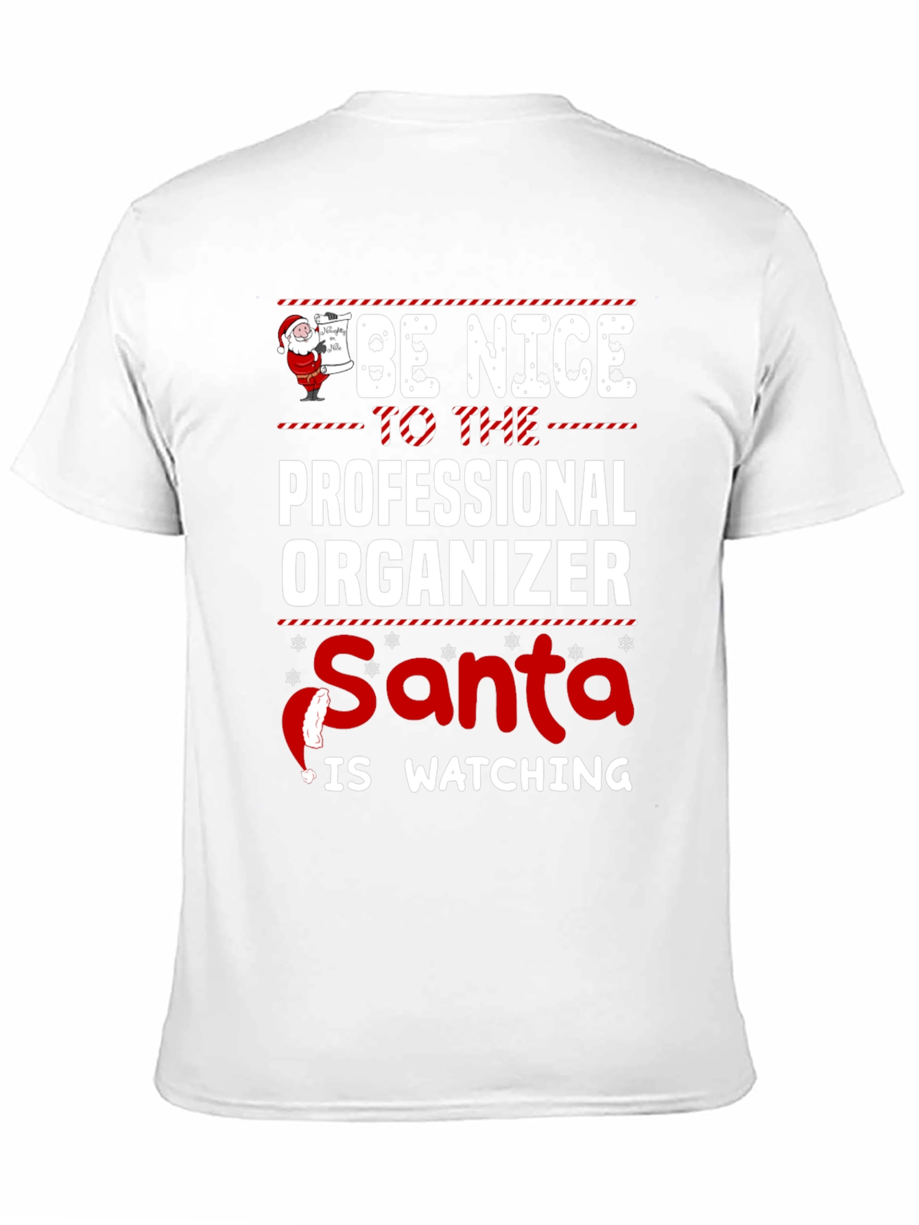 Be Nice to Professional Organizer Santa Watching T-Shirt