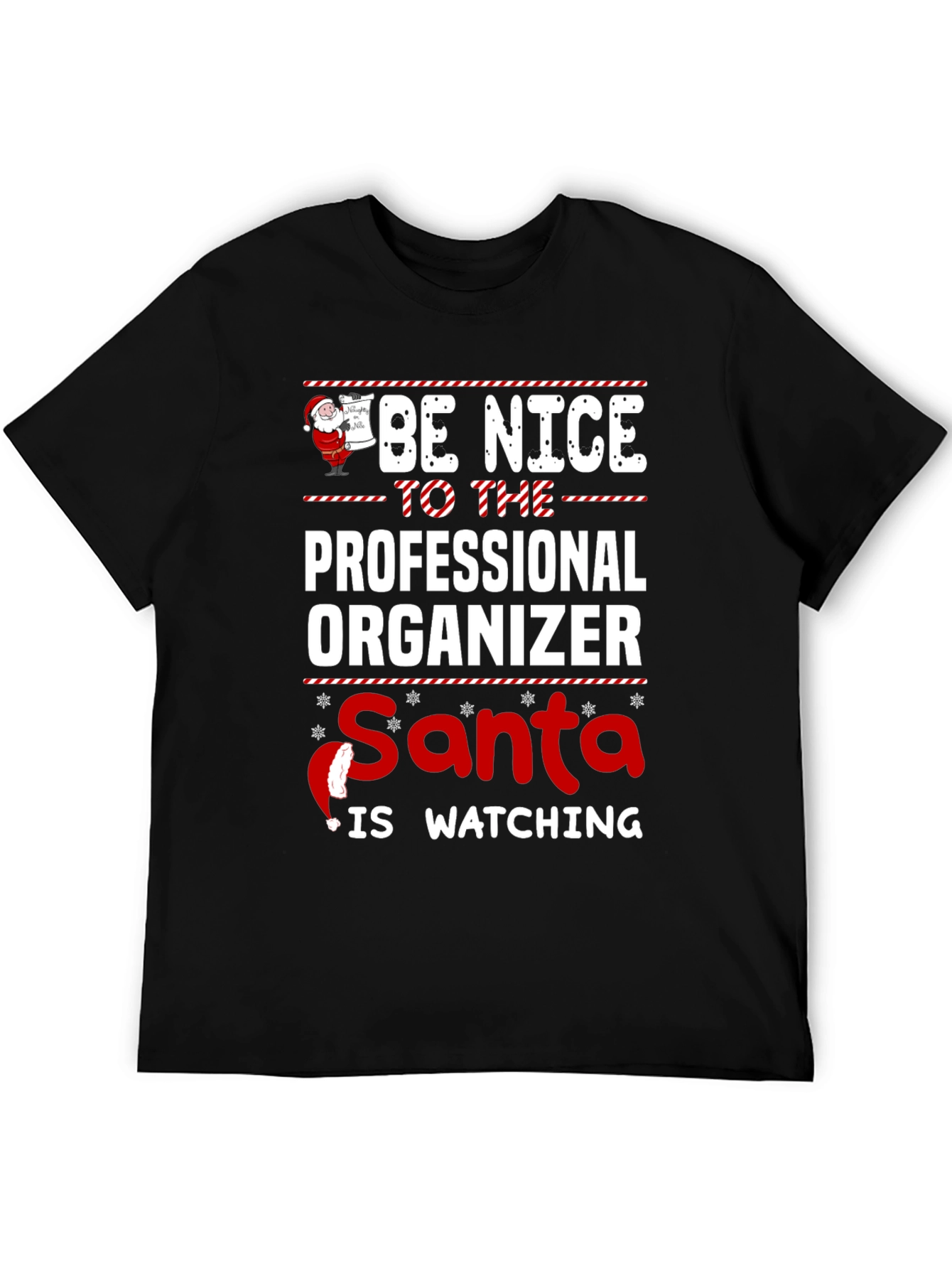 Be Nice to Professional Organizer Santa Watching T-Shirt