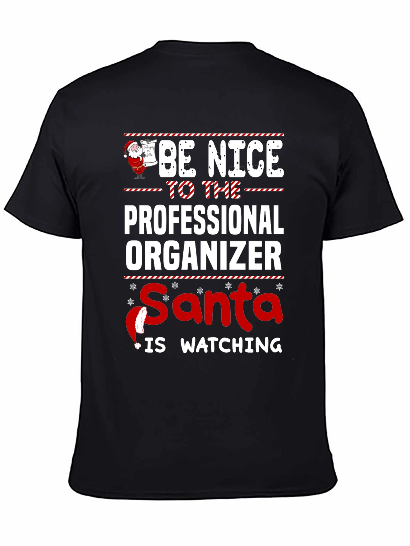 Be Nice to Professional Organizer Santa Watching T-Shirt