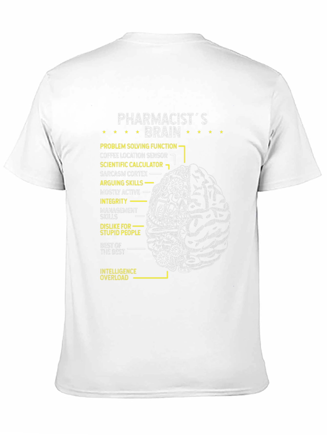 Pharmacists Brain T-Shirt - Funny & Smart!