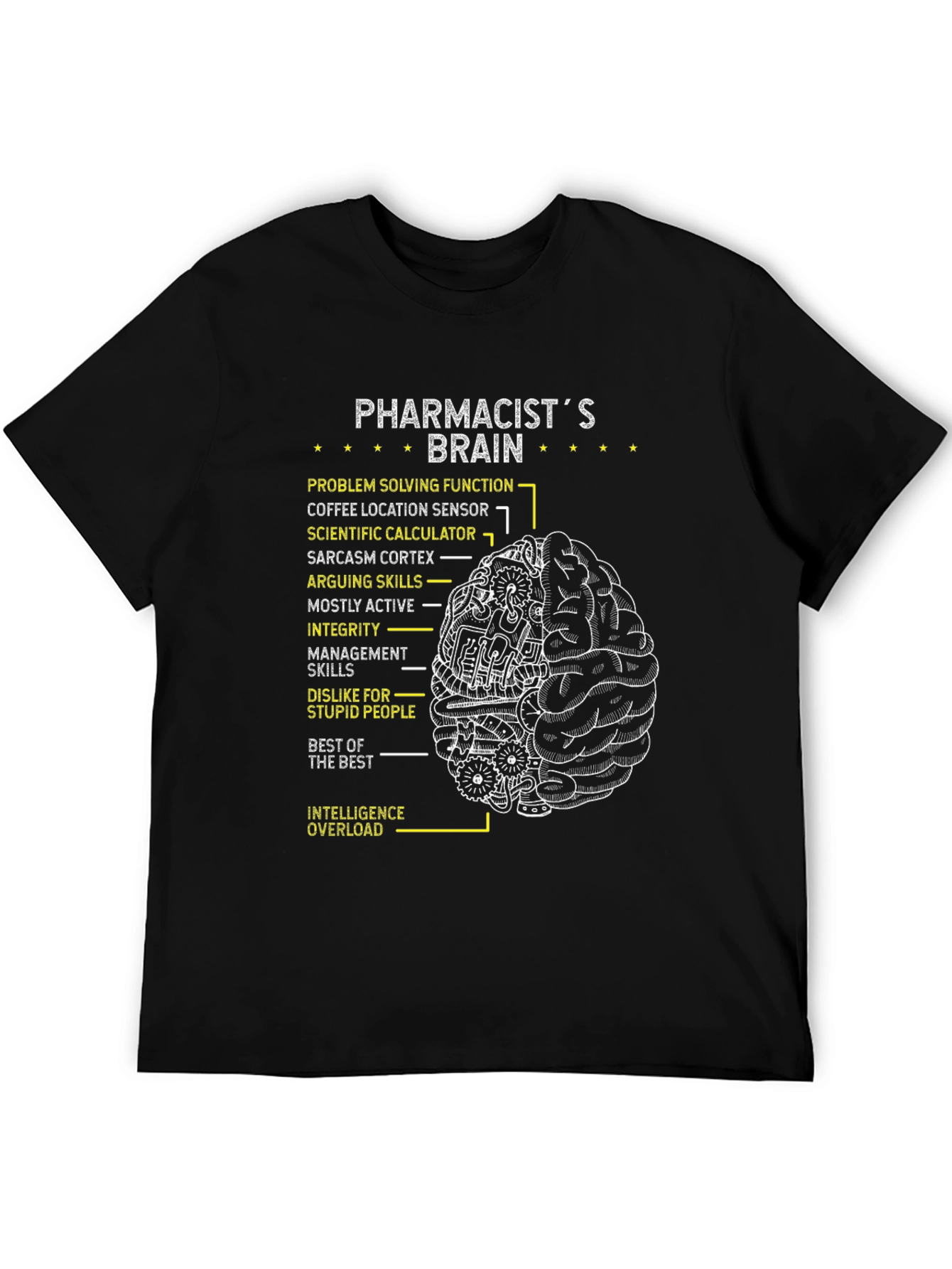 Pharmacists Brain T-Shirt - Funny & Smart!