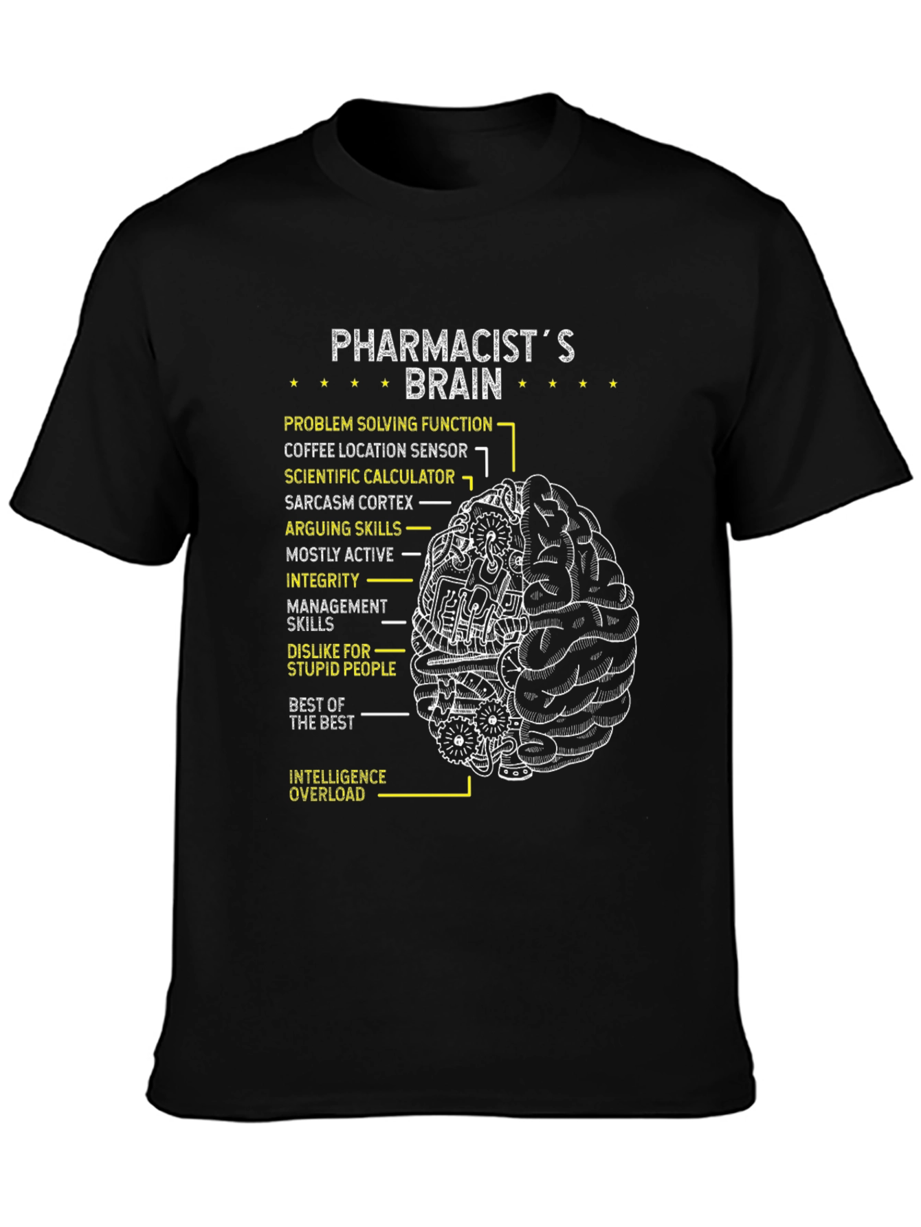 Pharmacists Brain T-Shirt - Funny & Smart!