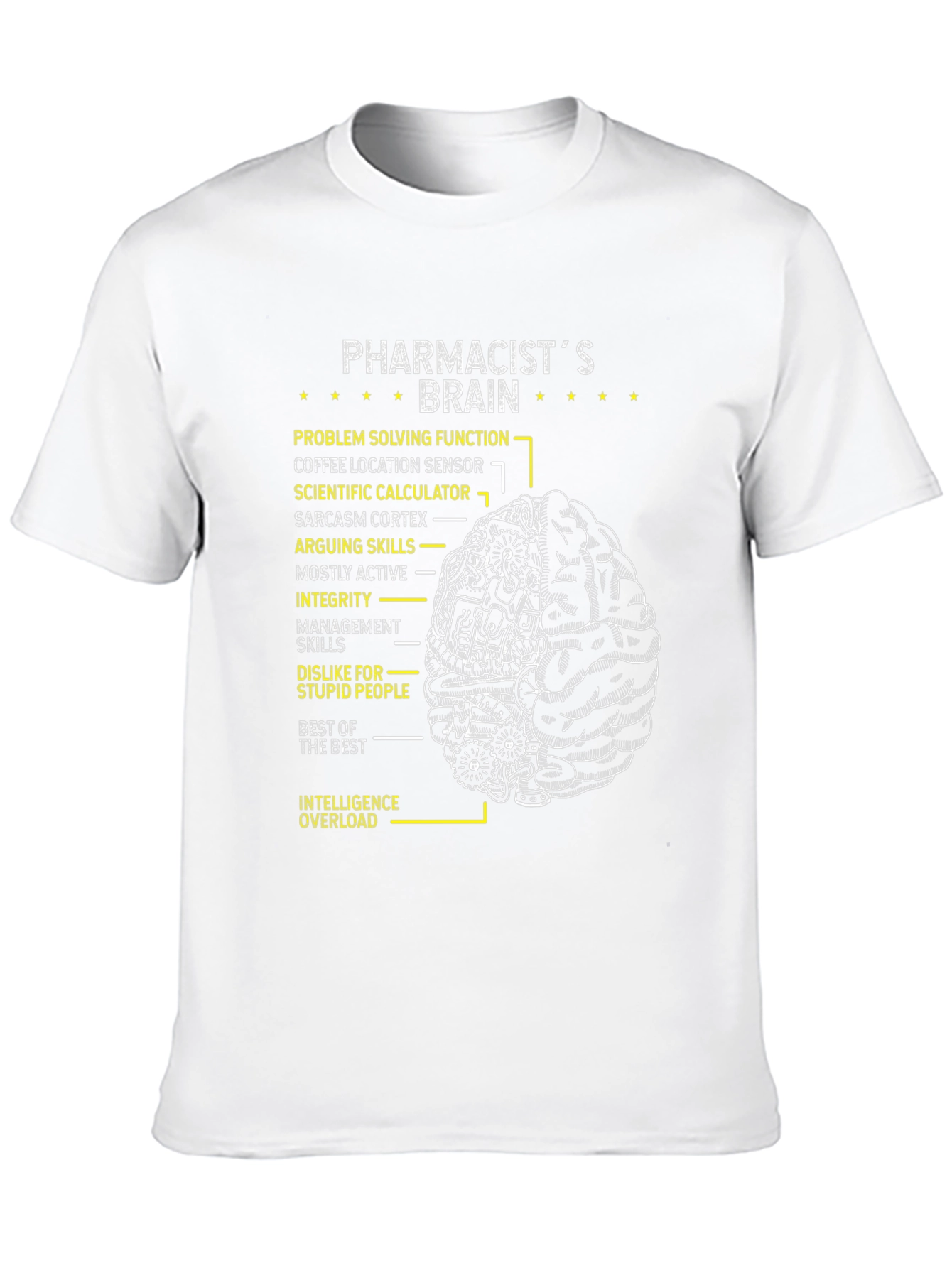 Pharmacists Brain T-Shirt - Funny & Smart!