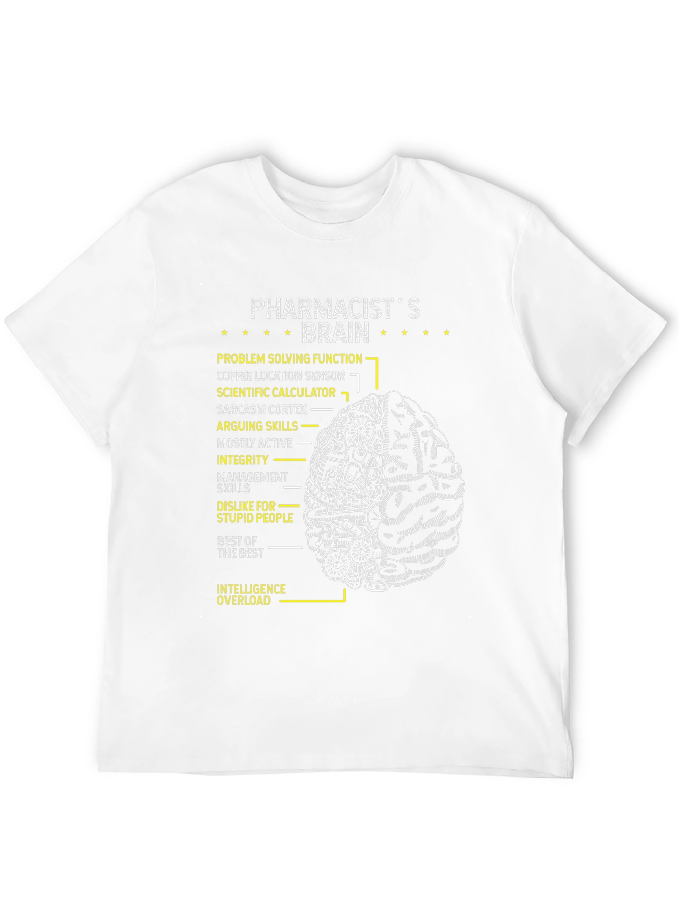 Pharmacists Brain T-Shirt - Funny & Smart!