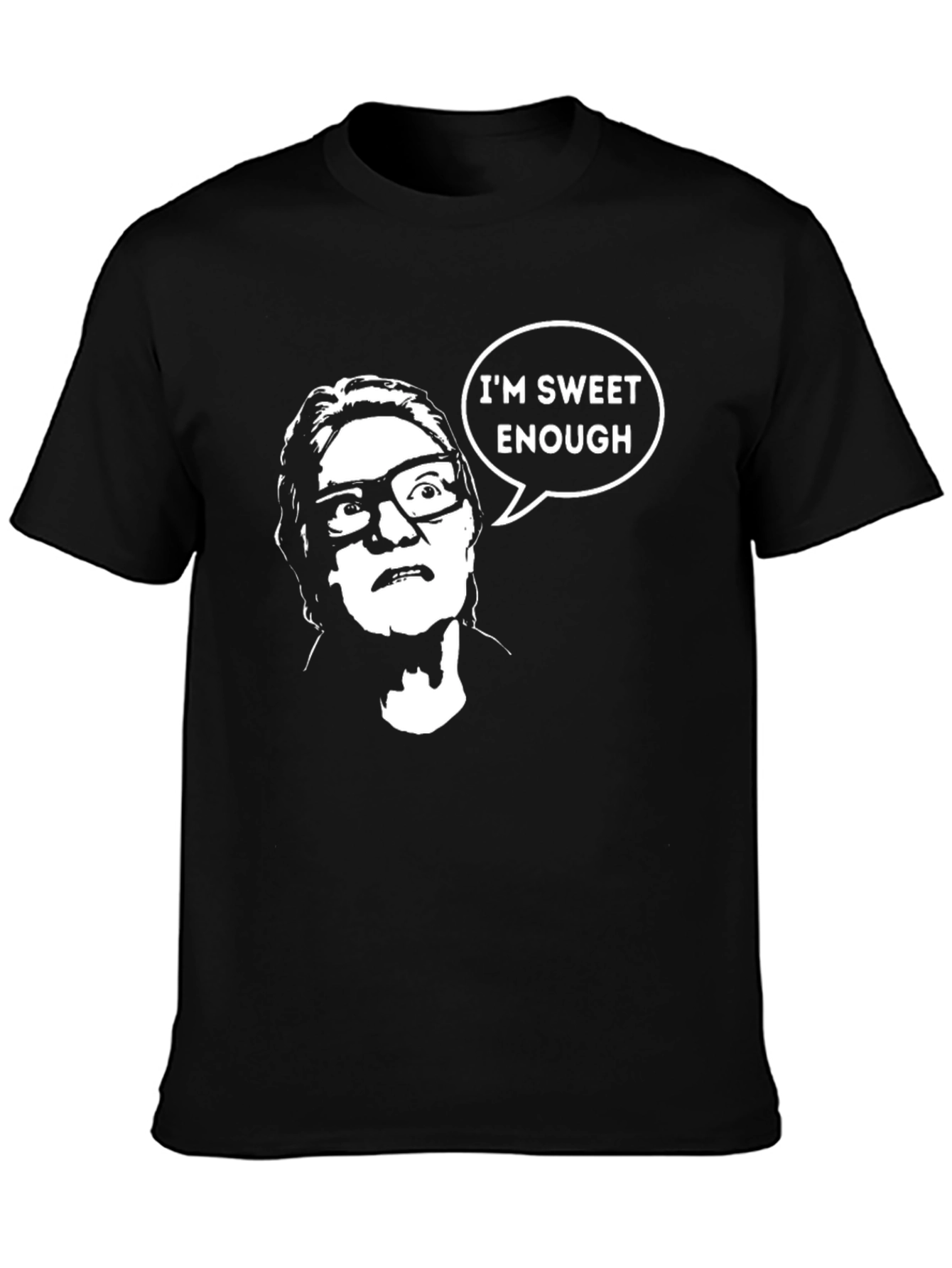 Im Sweet Enough Funny T-Shirt