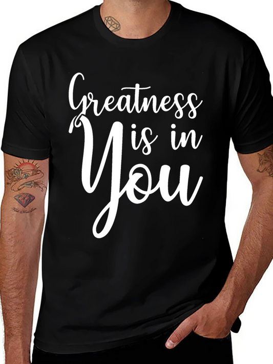 Greatness is in You Black T-Shirt
