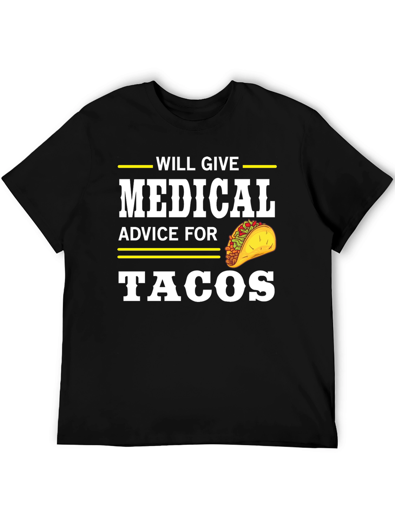 Medical Advice For Tacos Funny T-Shirt