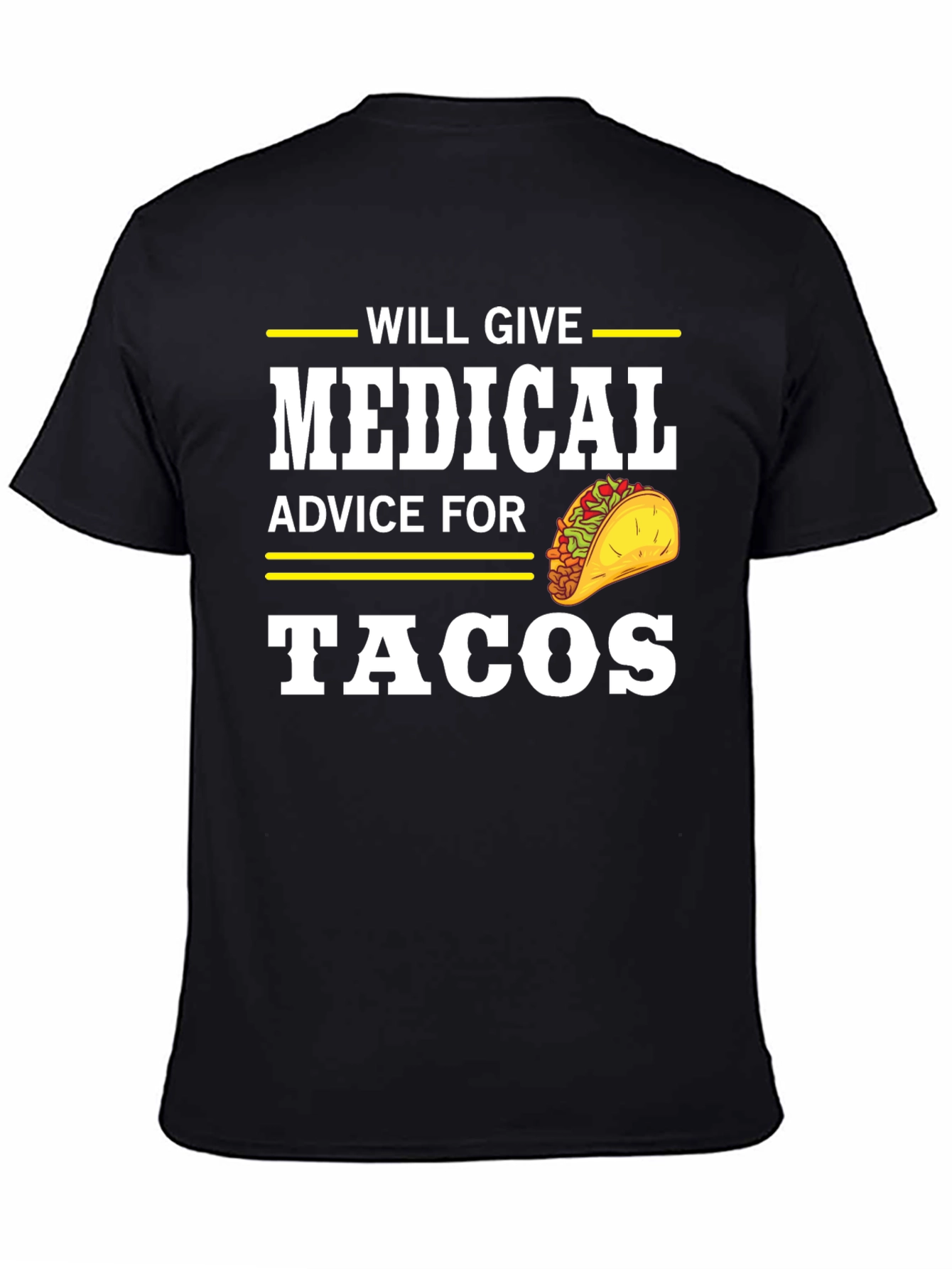 Medical Advice For Tacos Funny T-Shirt