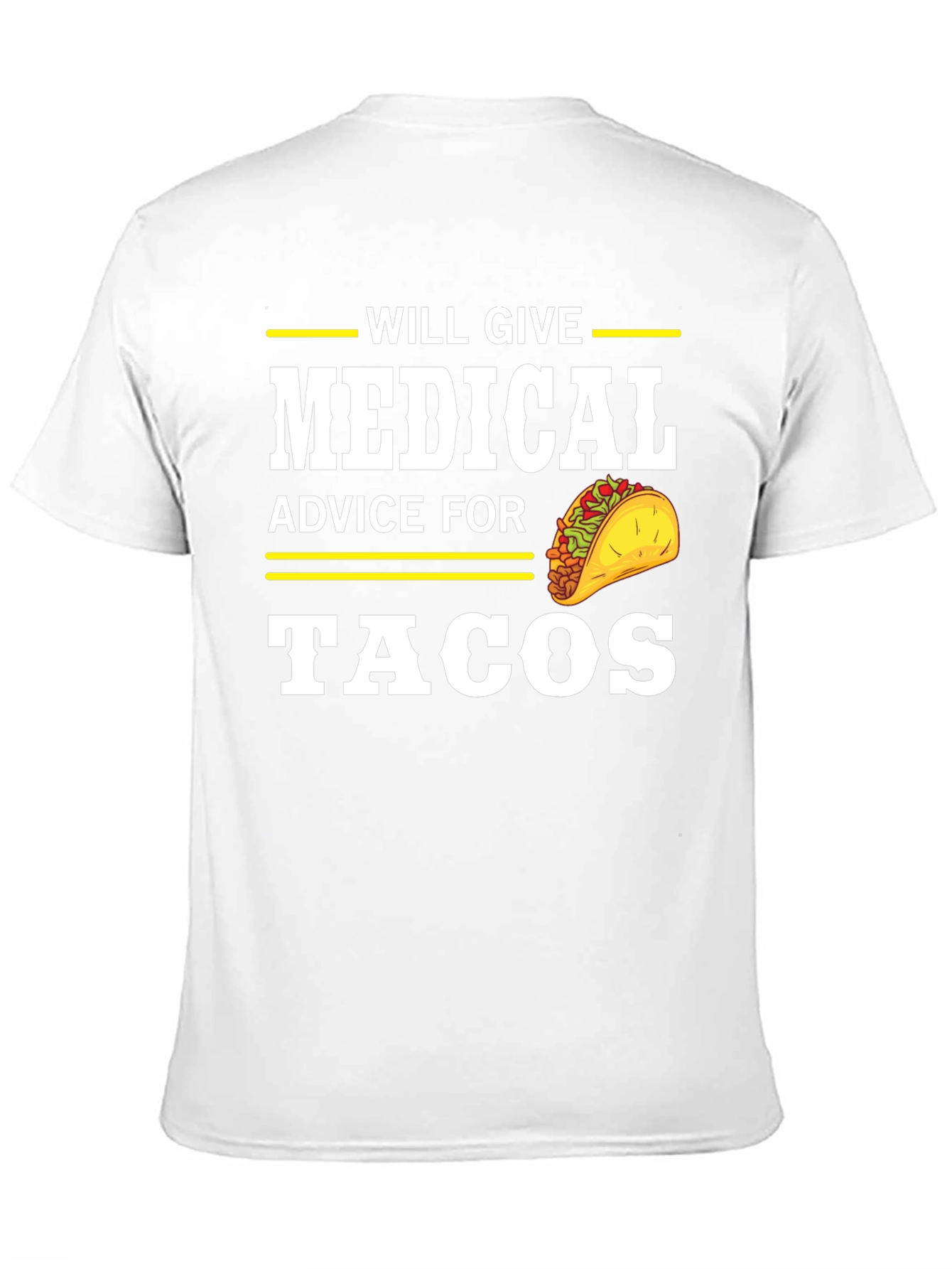 Medical Advice For Tacos Funny T-Shirt