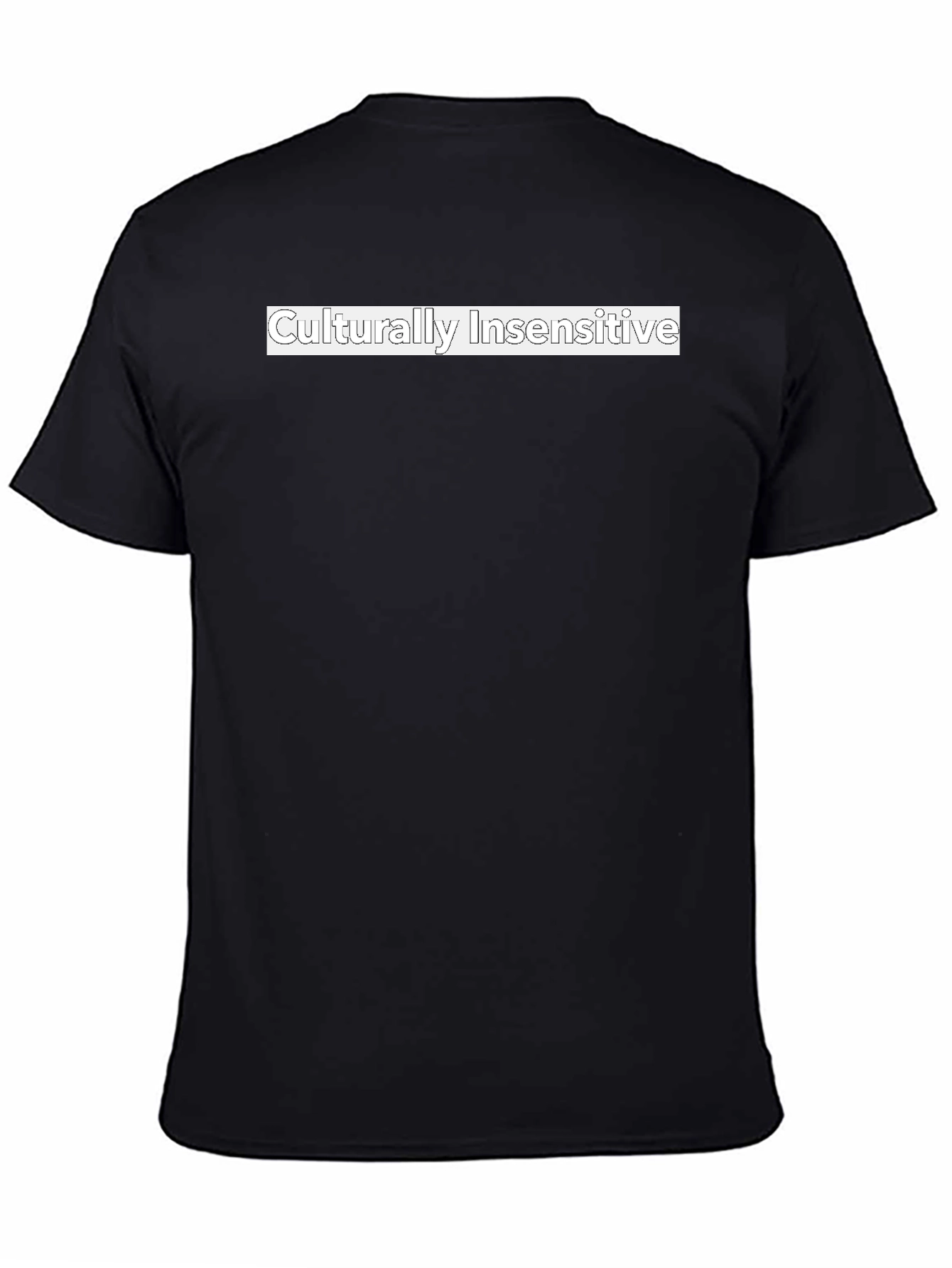 Culturally Insensitive Graphic T-Shirt